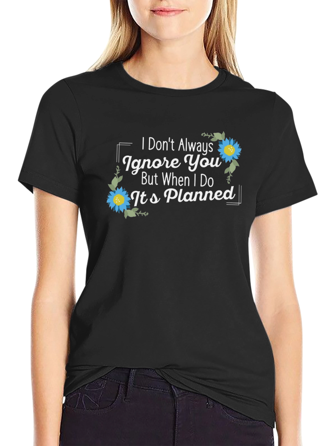 Planned Ignore T-Shirt - Sarcastic Graphic Tee