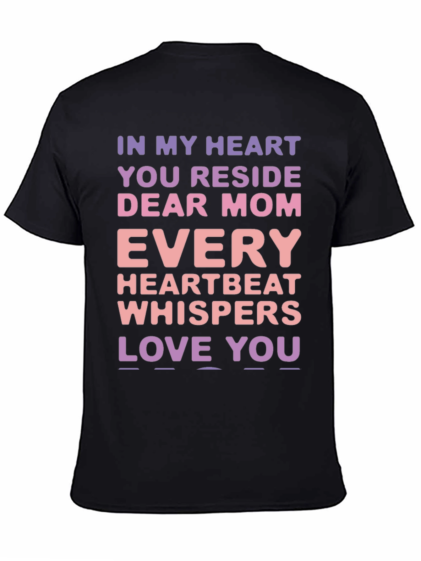 Dear Mom T-Shirt - Heartbeat Love