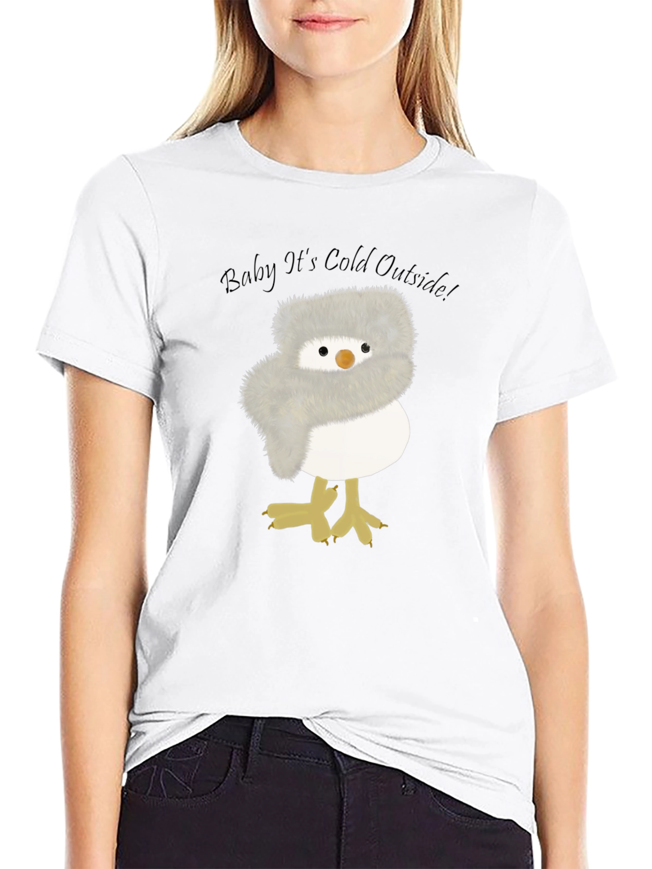 Baby Its Cold Outside Chick T-Shirt