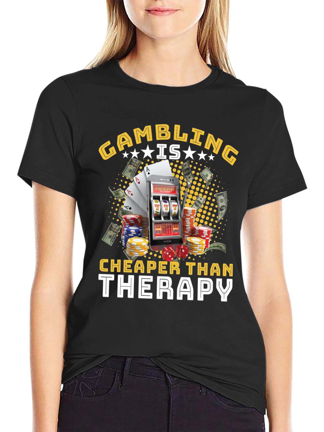 Gambling is Cheaper Than Therapy Black T-Shirt