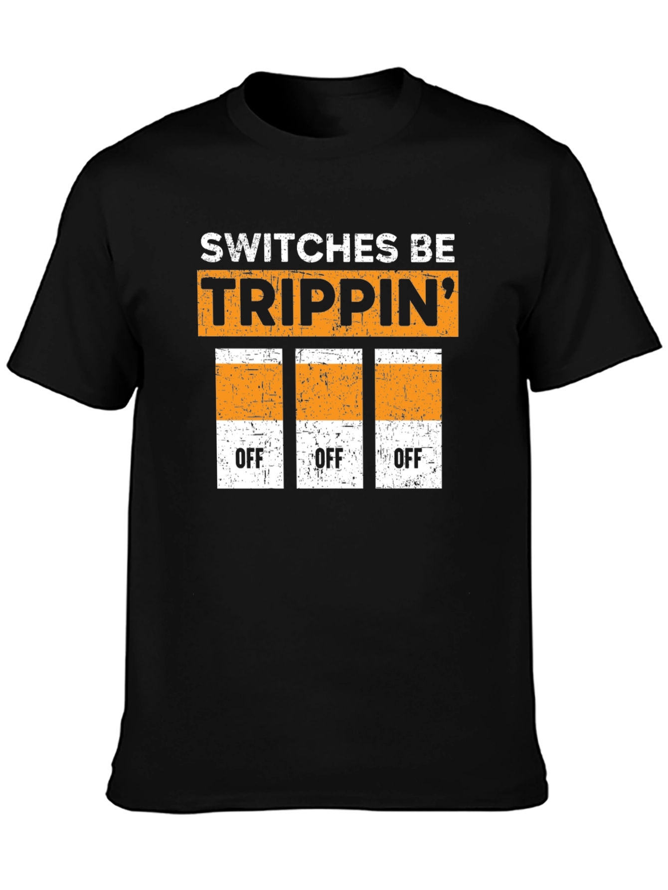 Switches Be Trippin Graphic T-Shirt