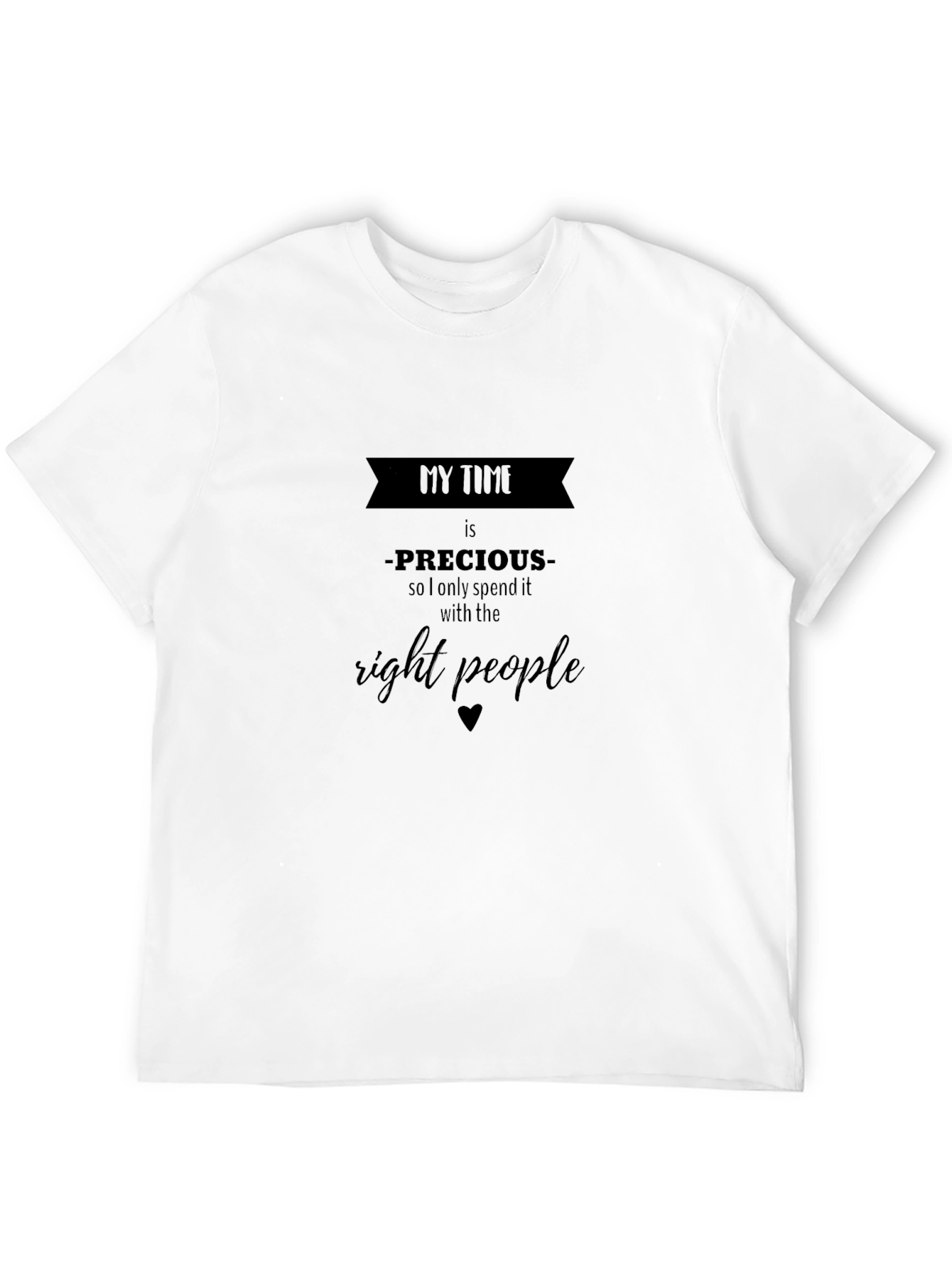 My Time is Precious Black T-Shirt
