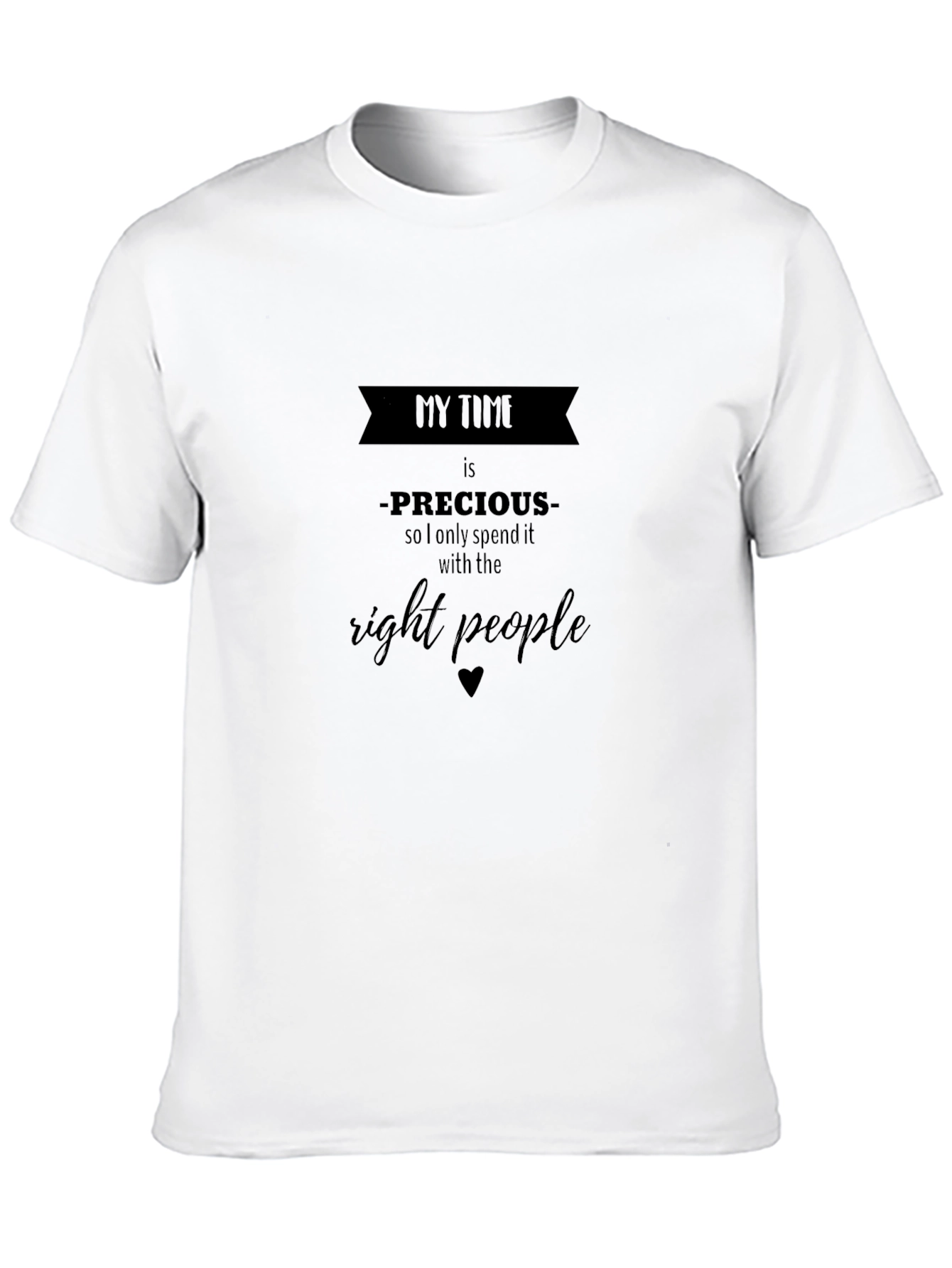 My Time is Precious Black T-Shirt