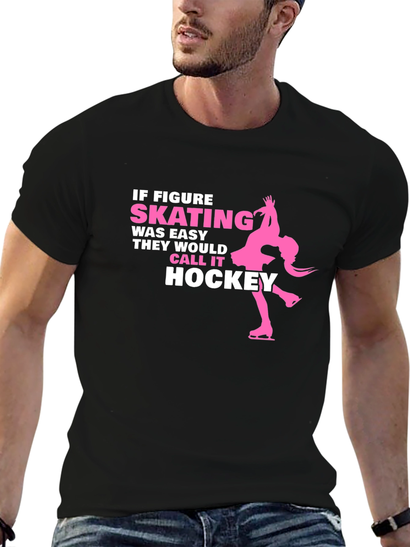 Figure Skating T-Shirt - If Skating Was Easy