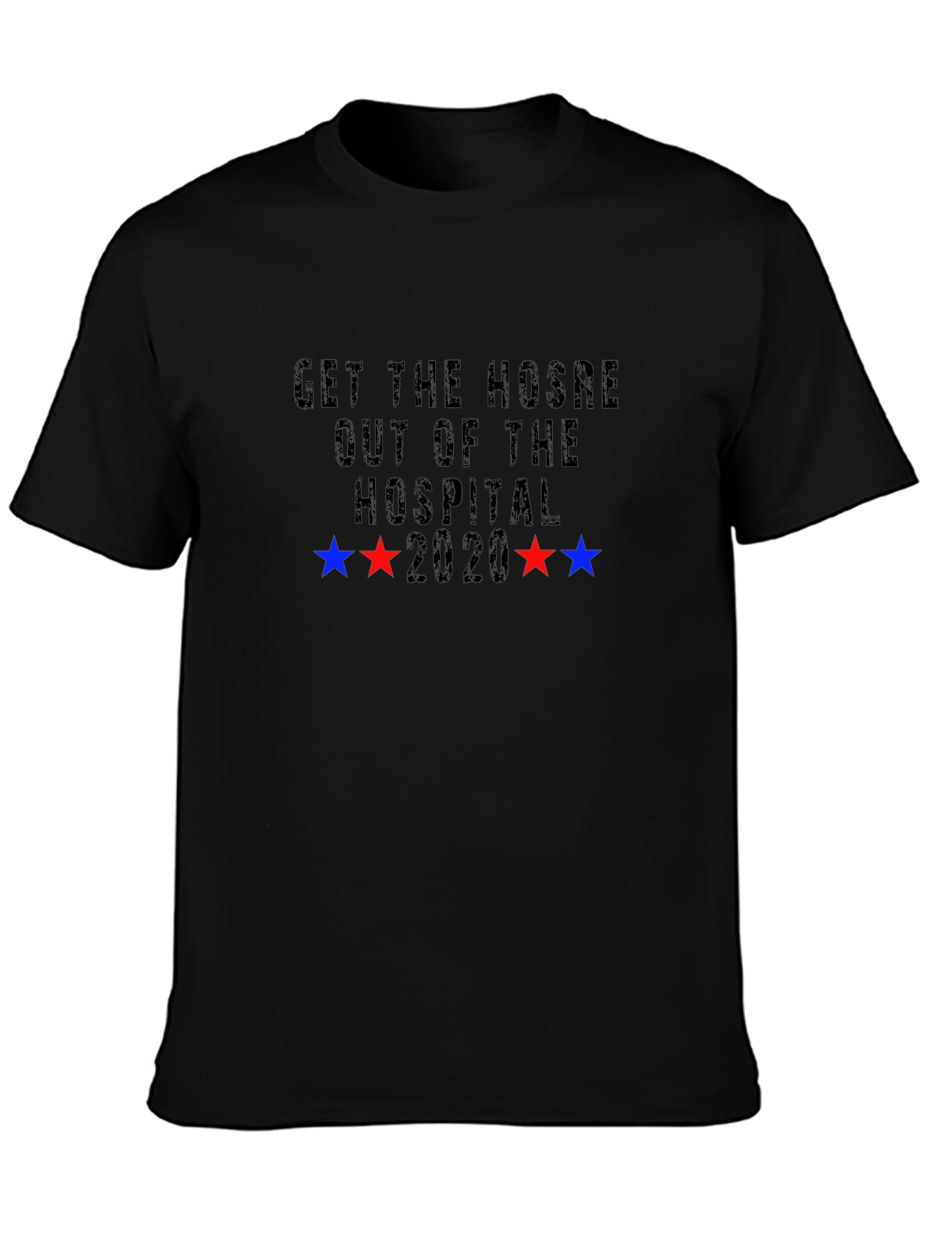 Get the HOSRE Out of the Hospital Graphic Tee