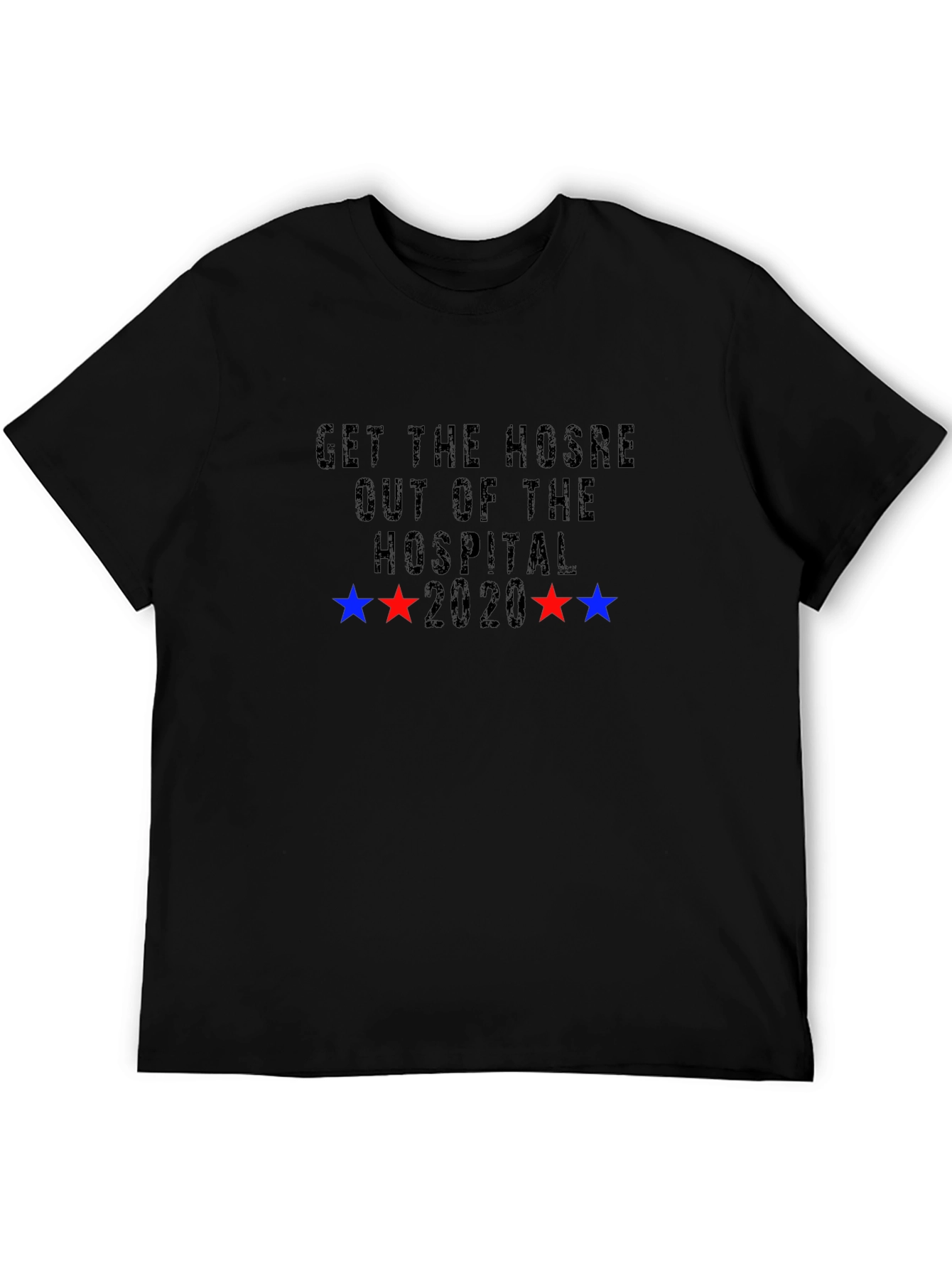 Get the HOSRE Out of the Hospital Graphic Tee