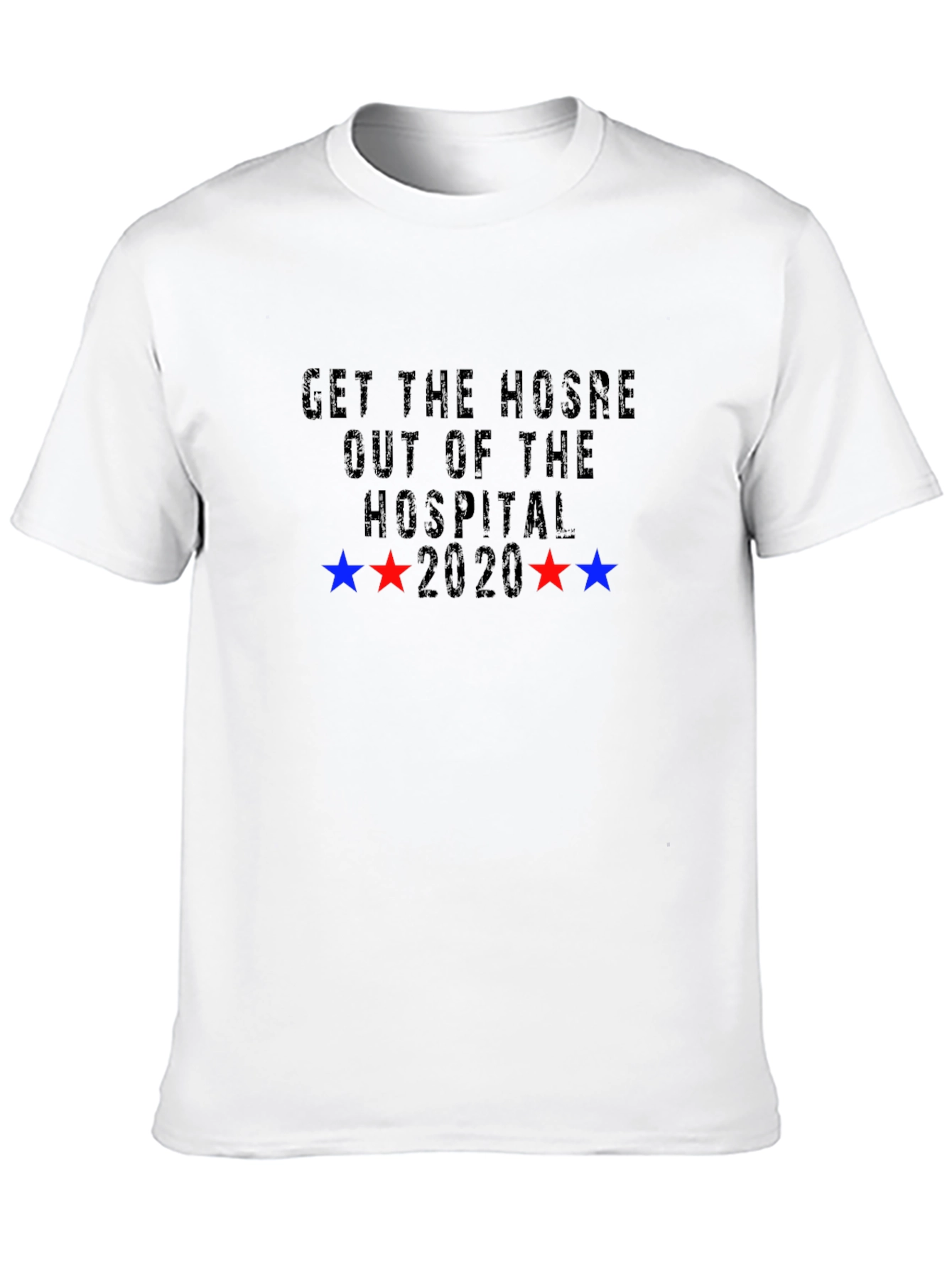 Get the HOSRE Out of the Hospital Graphic Tee