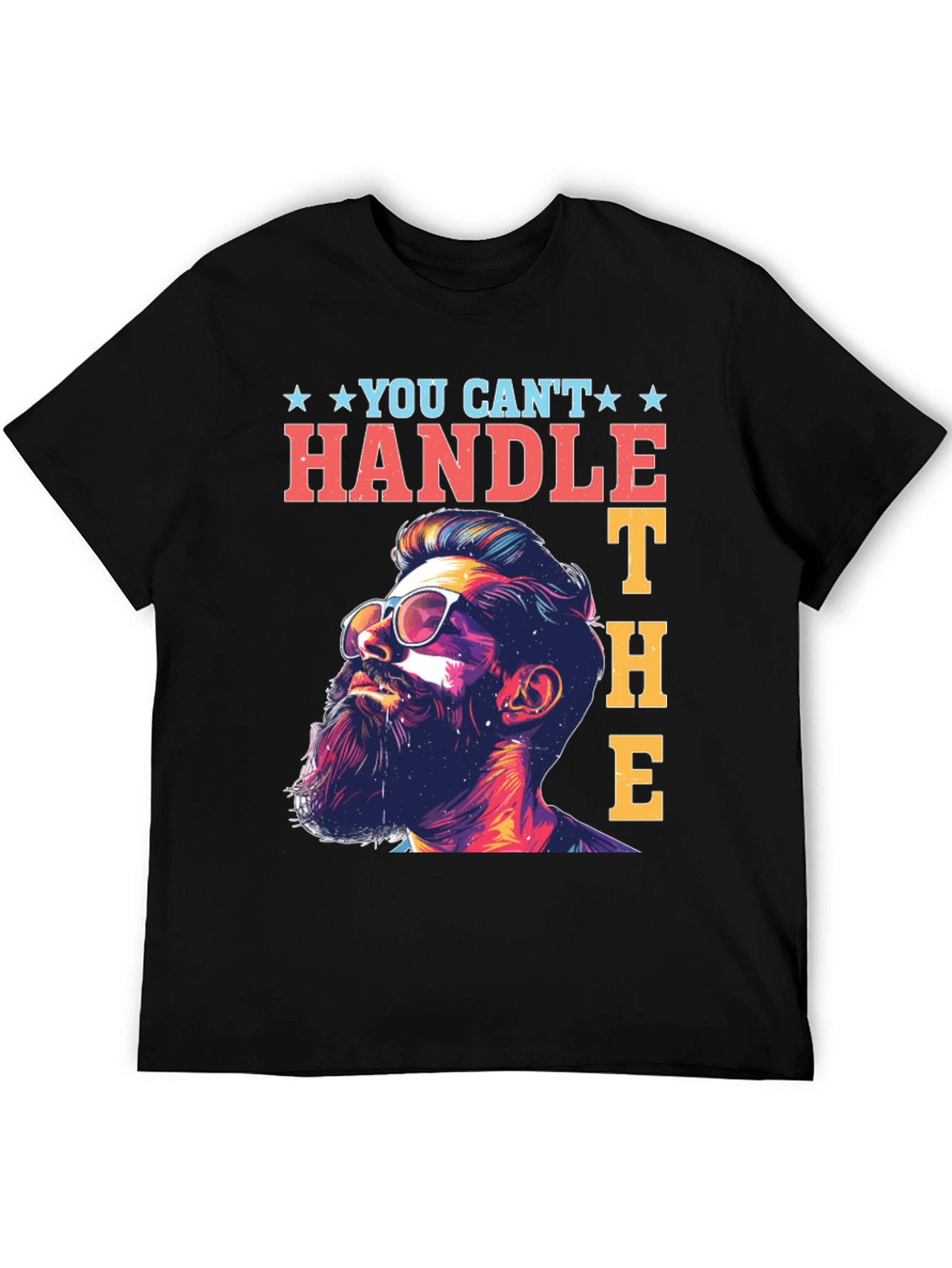 You Cant Handle The Truth T-Shirt