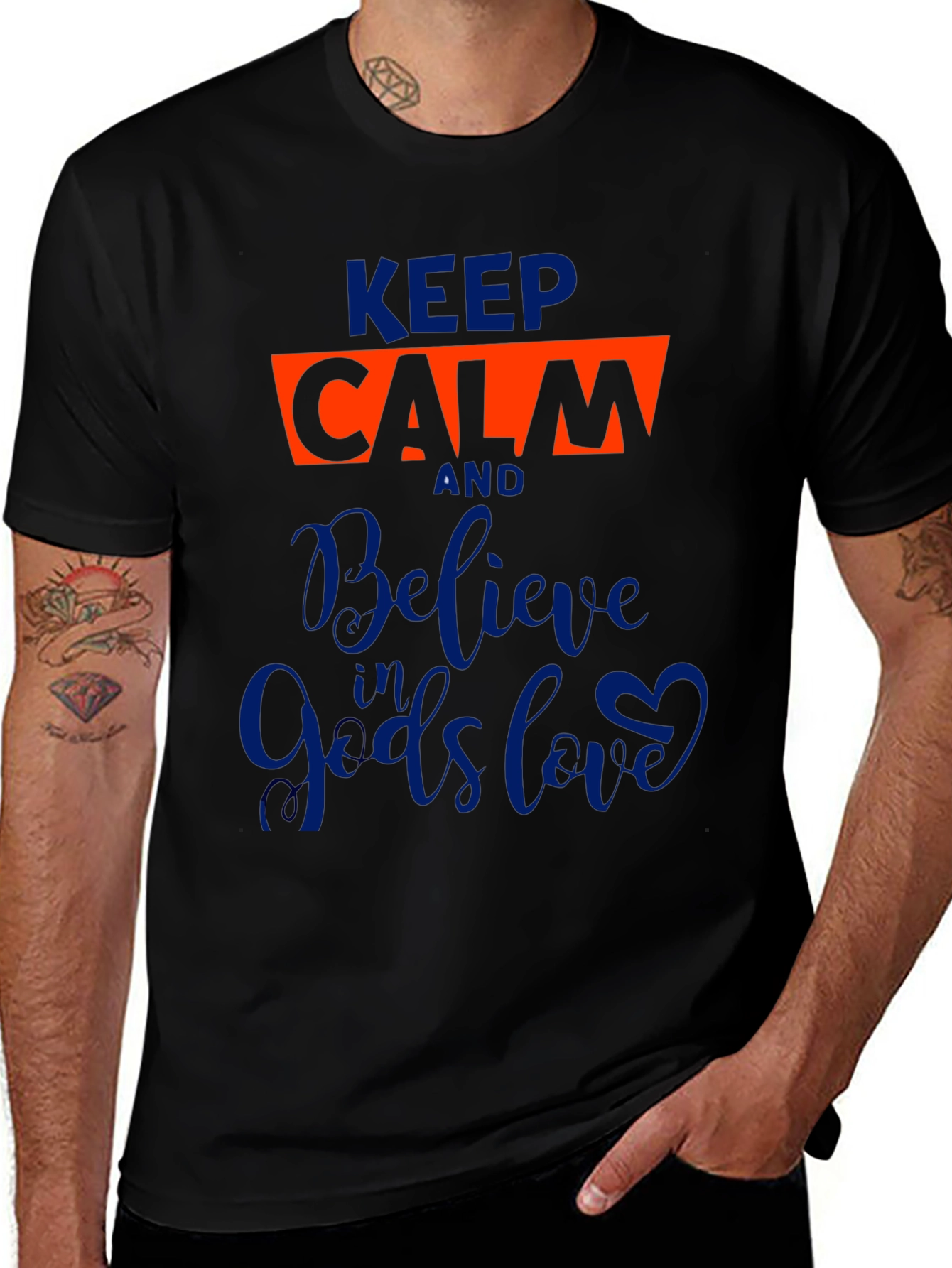 Keep Calm Believe in Gods Love Graphic Tee