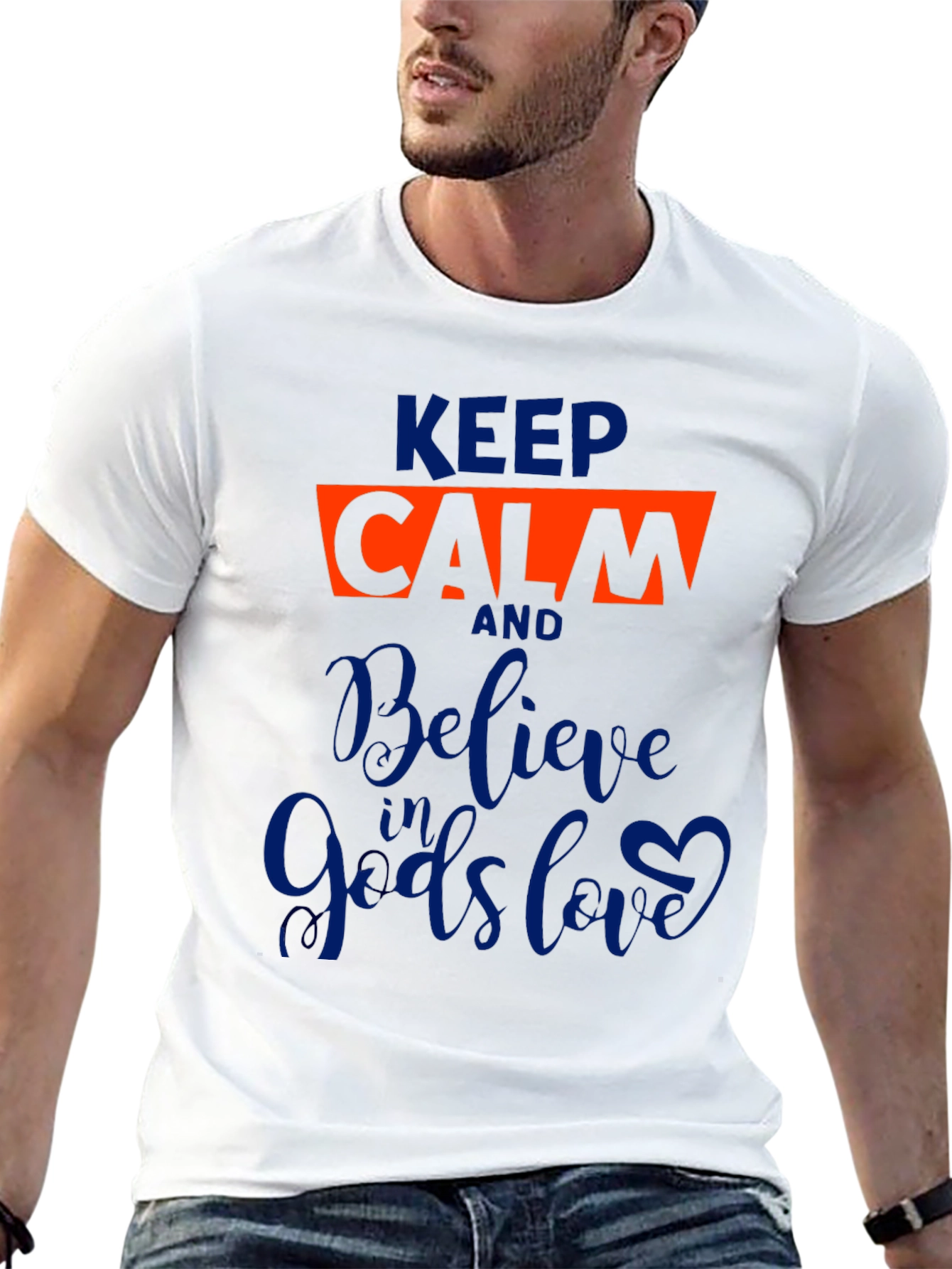 Keep Calm Believe in Gods Love Graphic Tee
