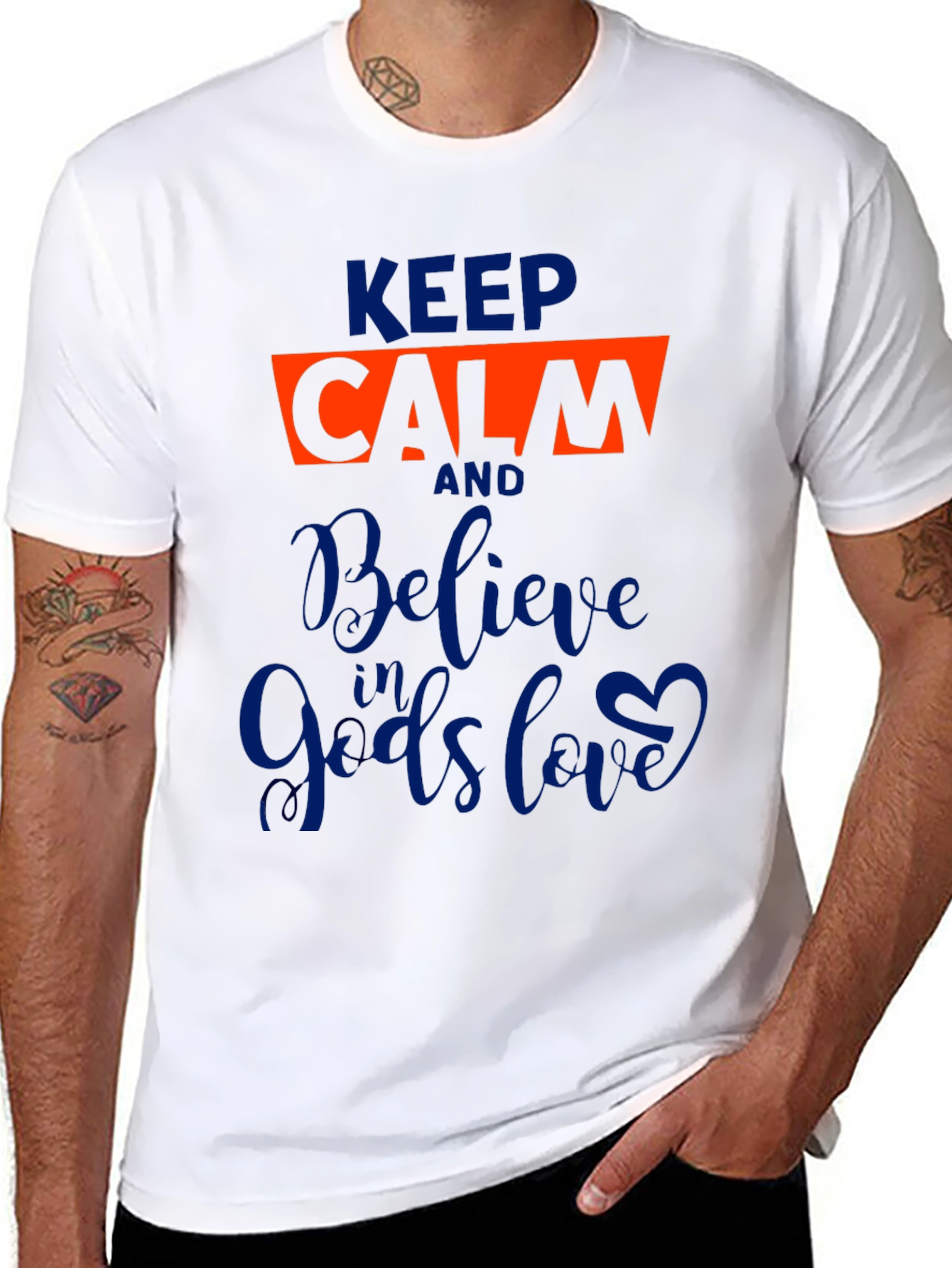 Keep Calm Believe in Gods Love Graphic Tee
