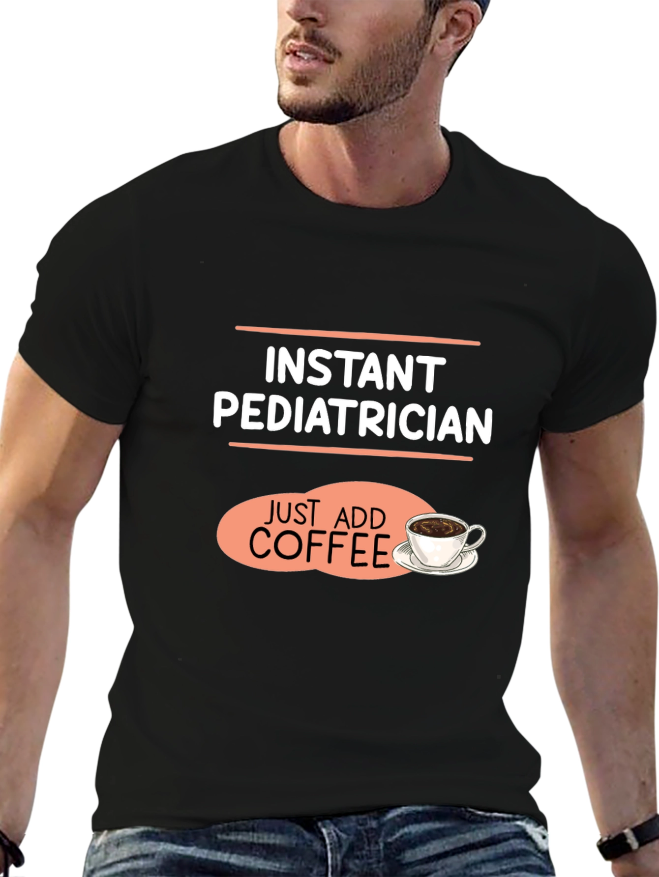 Instant Pediatrician Coffee T-Shirt