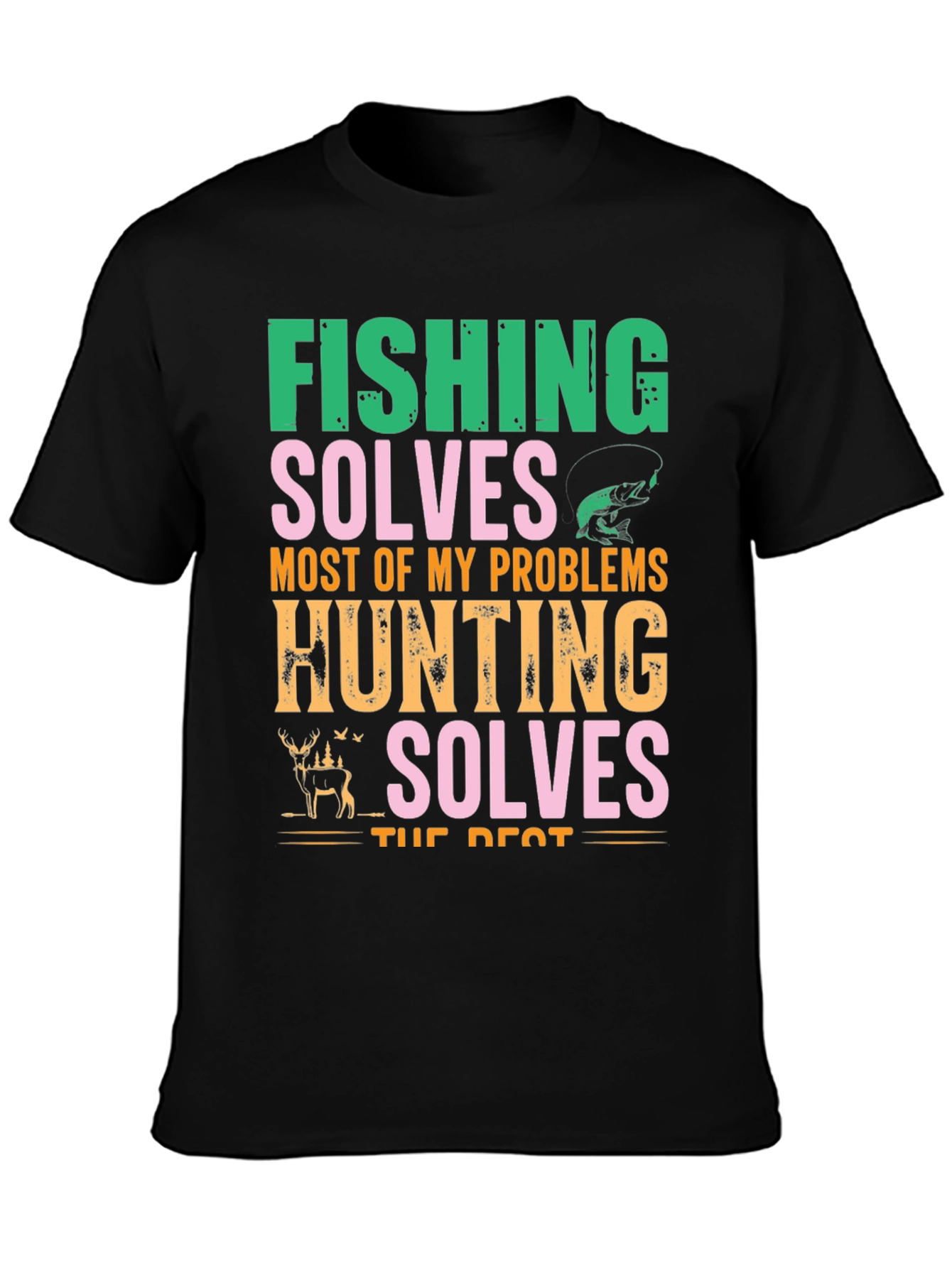 Fishing & Hunting Solves Problems T-Shirt