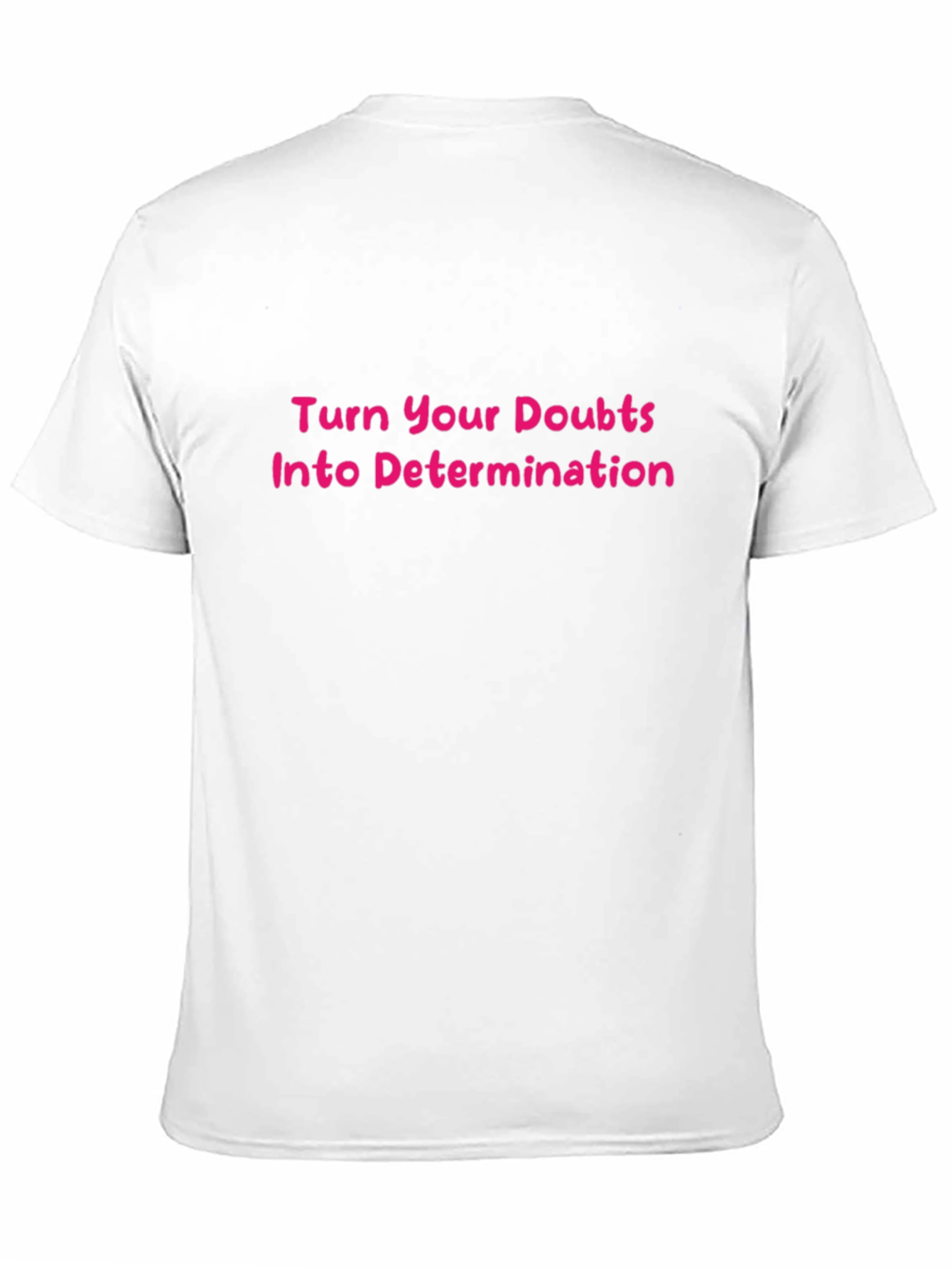 Motivational T-Shirt - Turn Doubts Into Determination