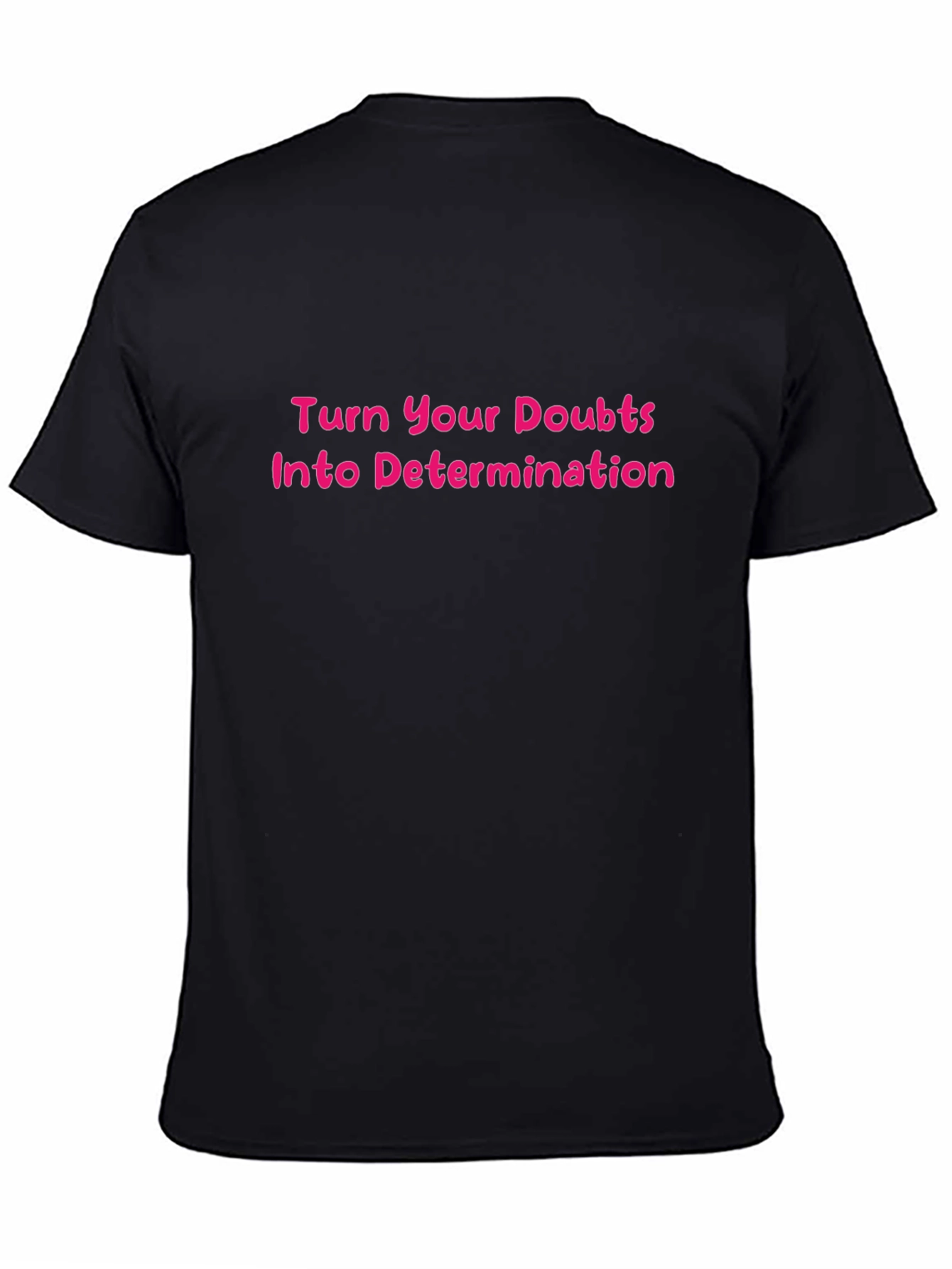 Motivational T-Shirt - Turn Doubts Into Determination