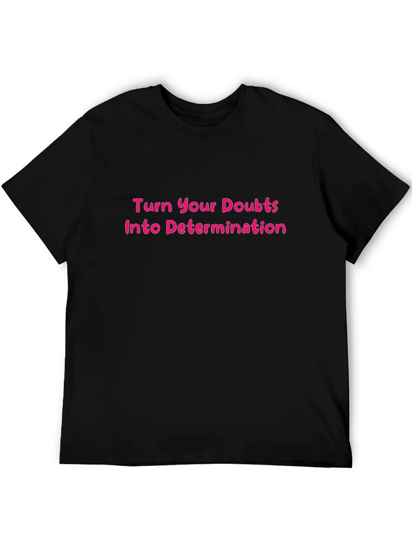 Motivational T-Shirt - Turn Doubts Into Determination
