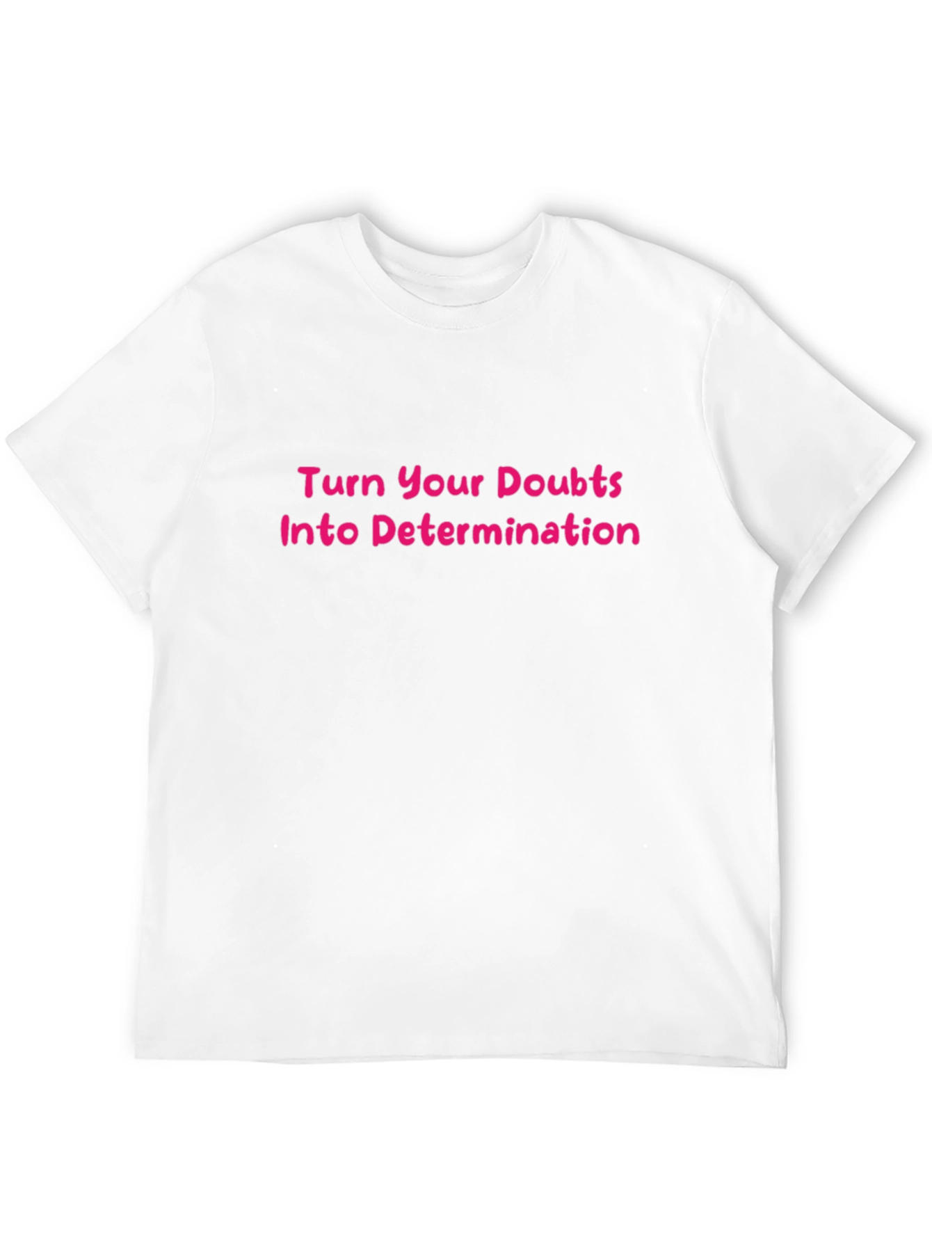 Motivational T-Shirt - Turn Doubts Into Determination