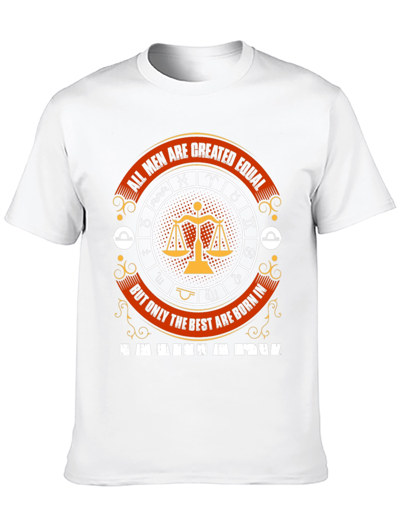 Libra Zodiac T-Shirt - All Men Are Created Equal