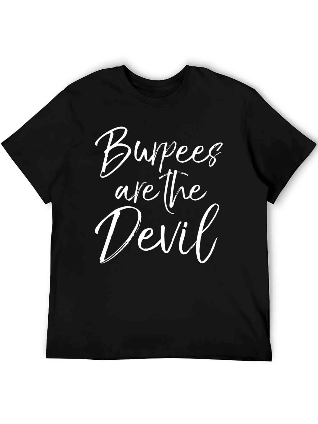 Burpees are the Devil Graphic T-Shirt