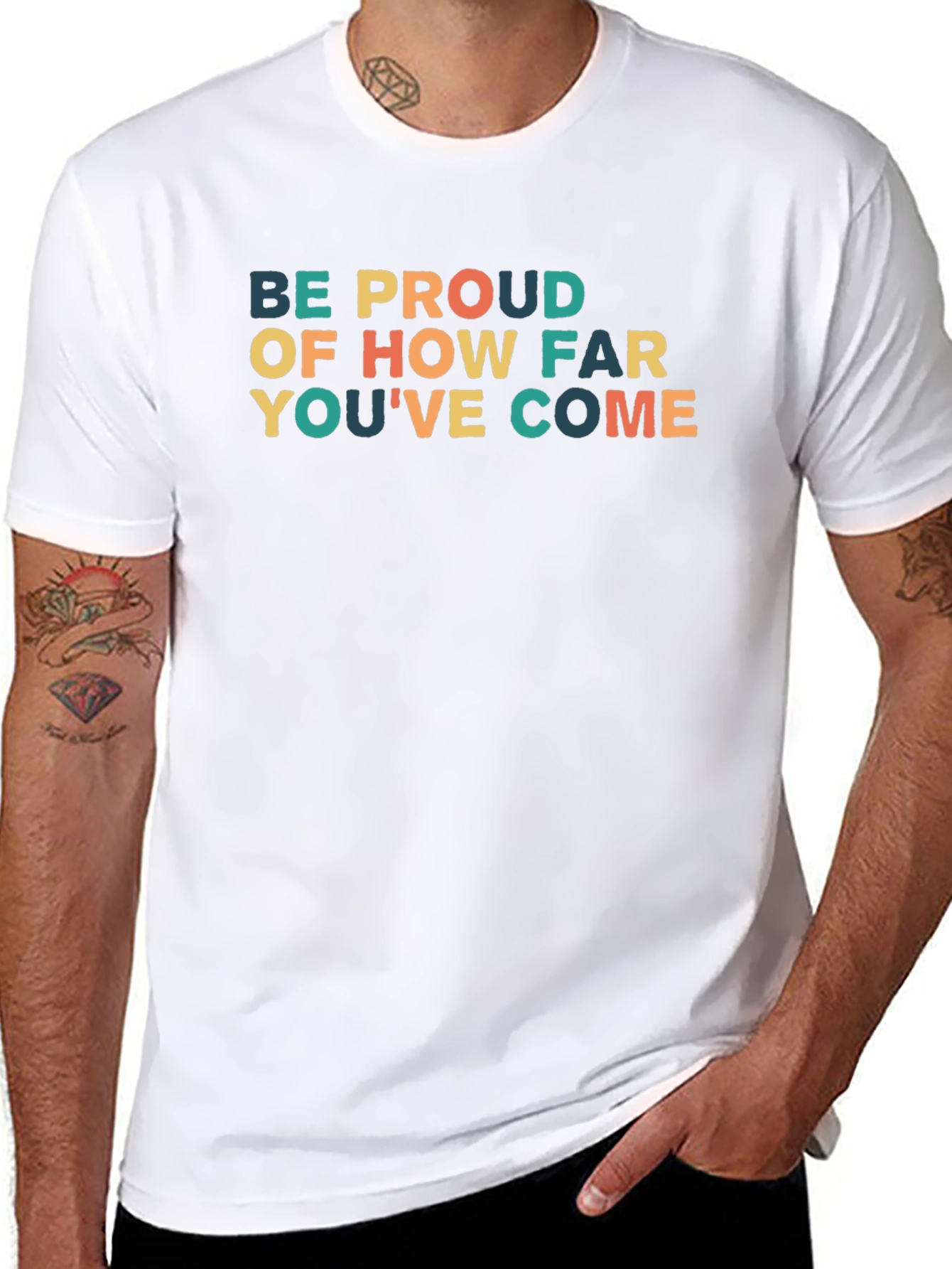 Inspirational Quote T-Shirt - Be Proud