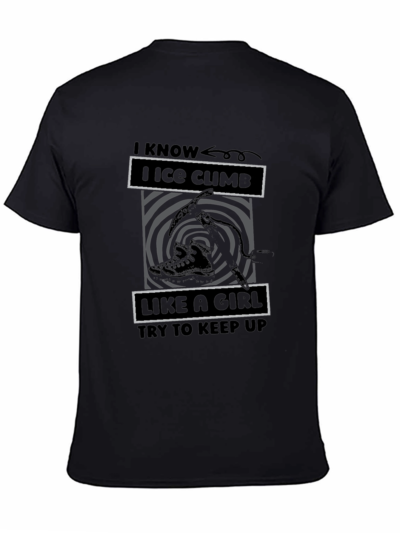 I Ice Climb Like a Girl T-Shirt