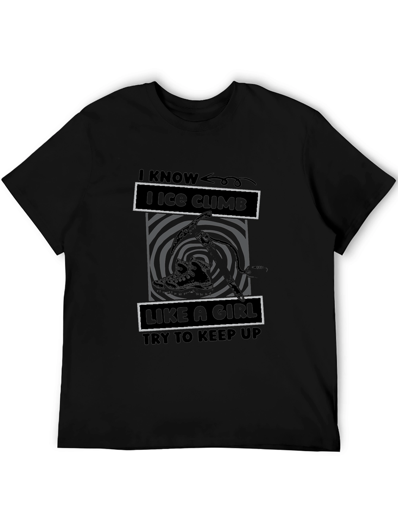 I Ice Climb Like a Girl T-Shirt