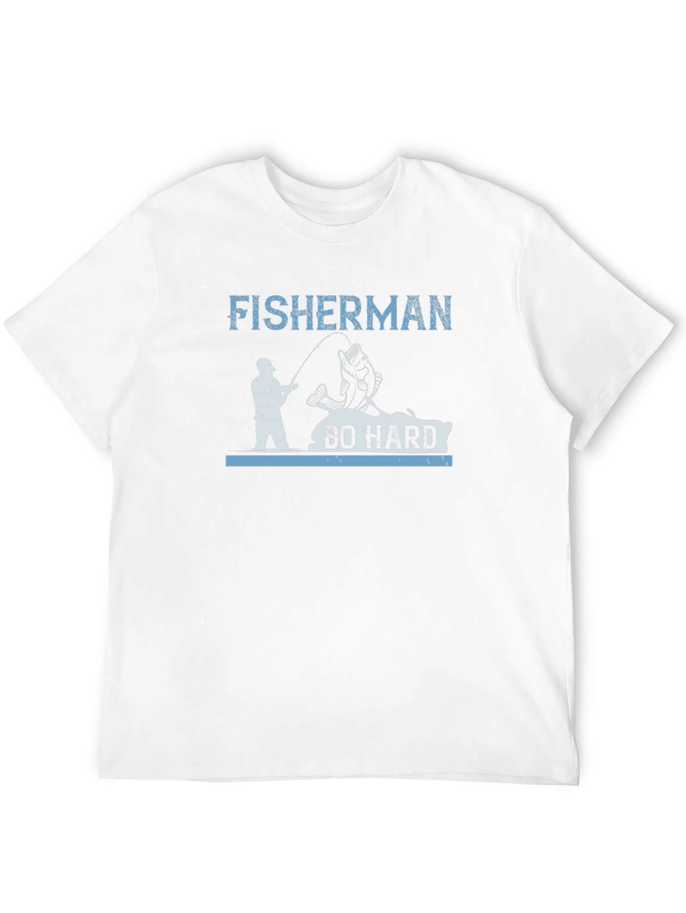 Fisherman Do Hard T-Shirt Fishing Tee