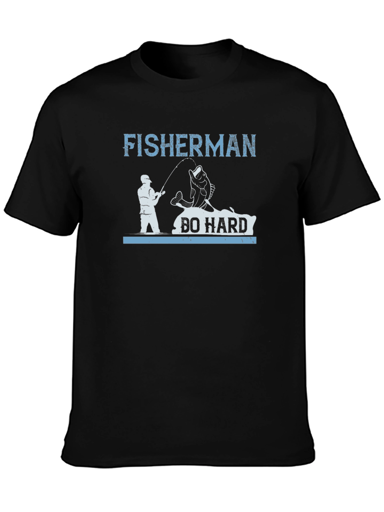 Fisherman Do Hard T-Shirt Fishing Tee
