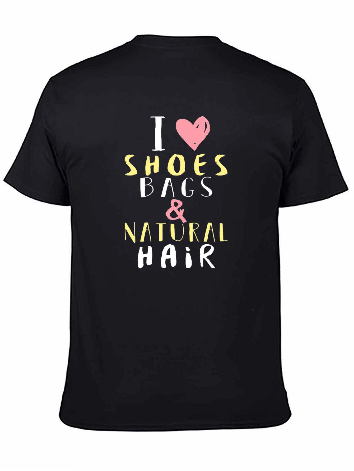I Love Shoes Bags & Natural Hair Black T-Shirt