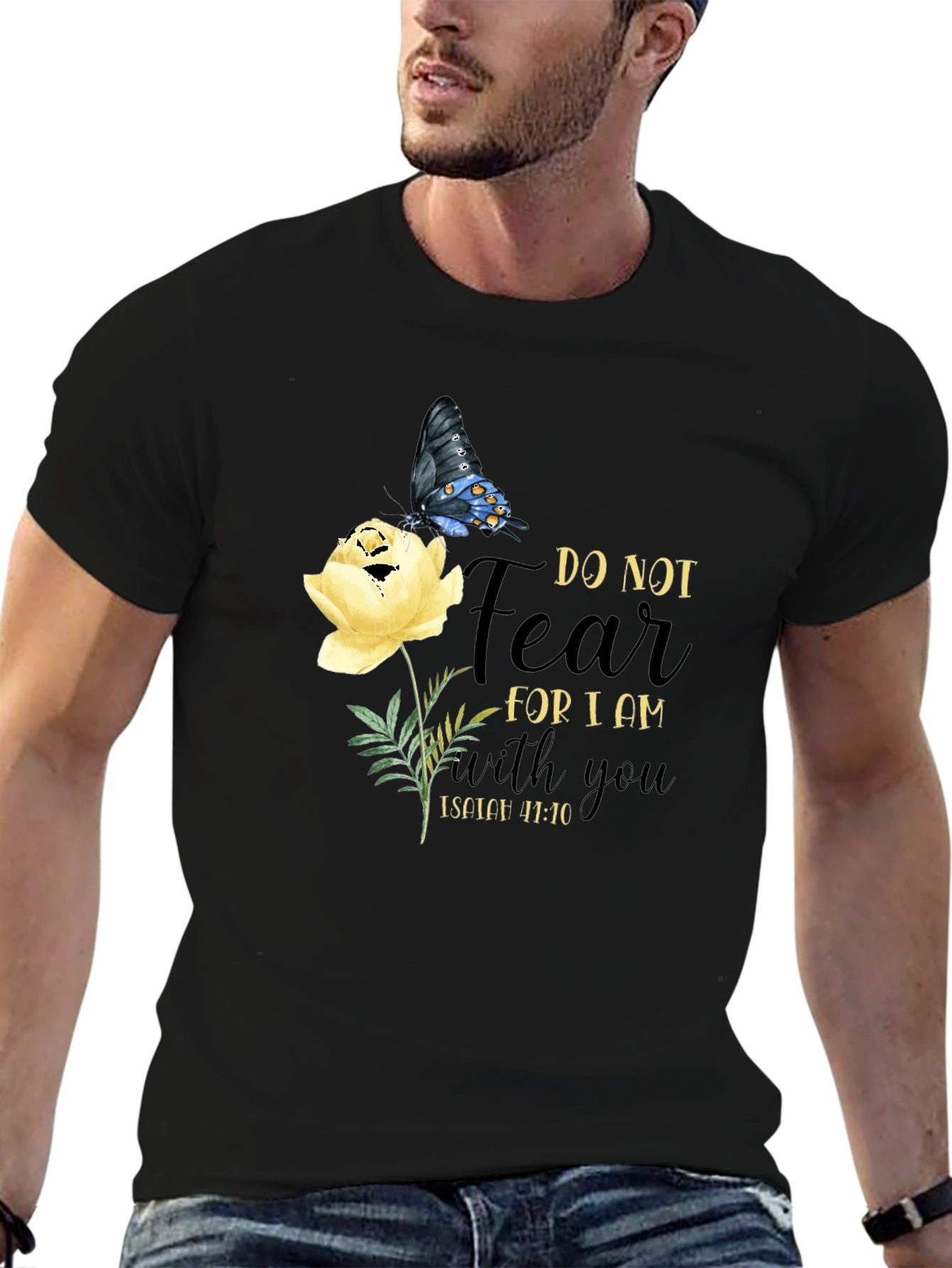Do Not Fear T-Shirt with Butterfly and Flower