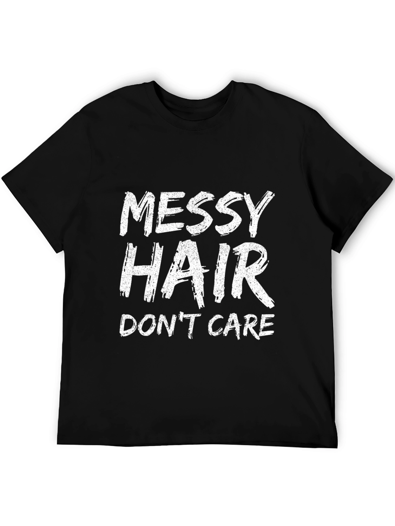 Messy Hair Dont Care Graphic T-Shirt