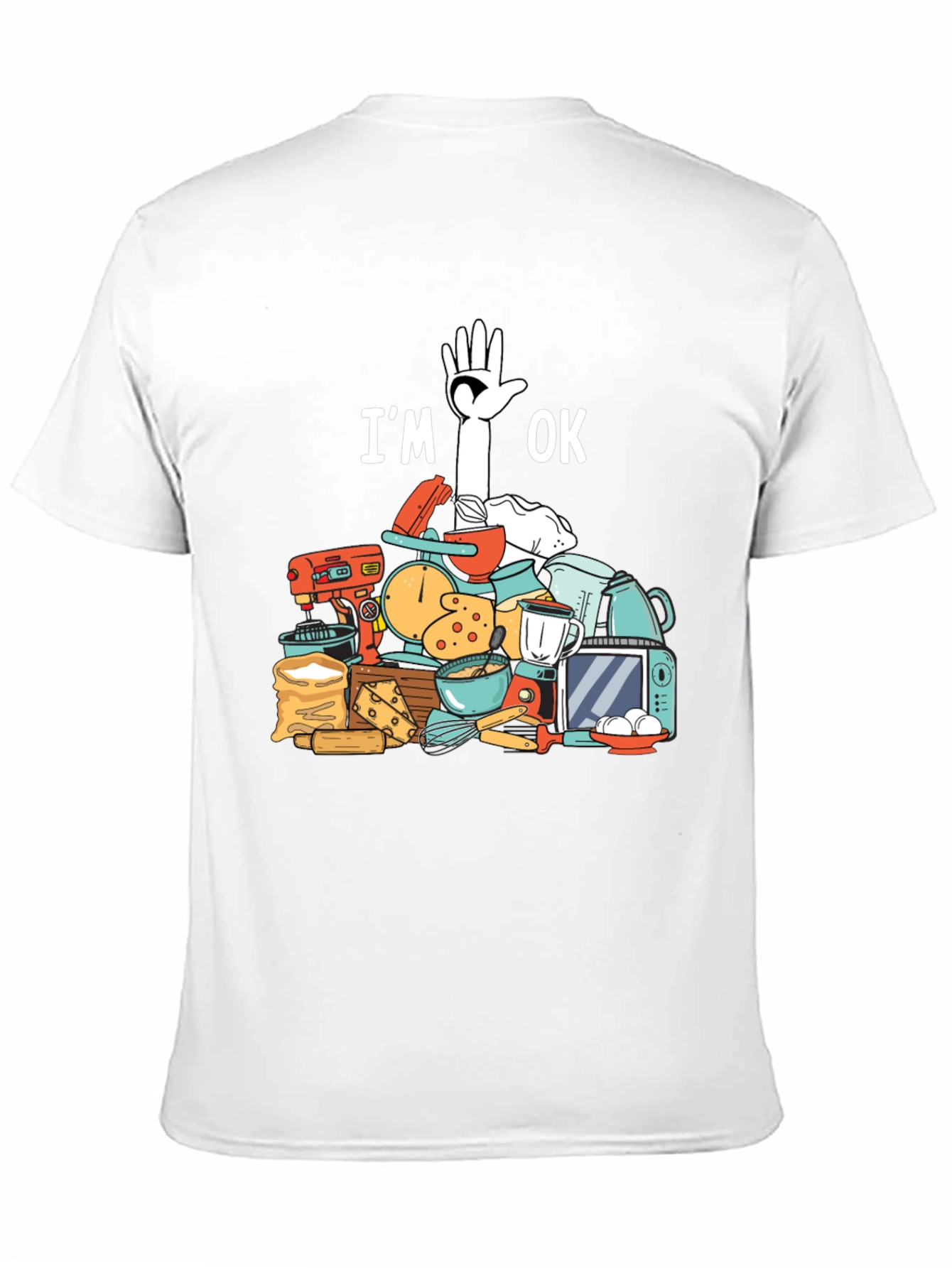 Bakers Humor T-Shirt - Im Ok