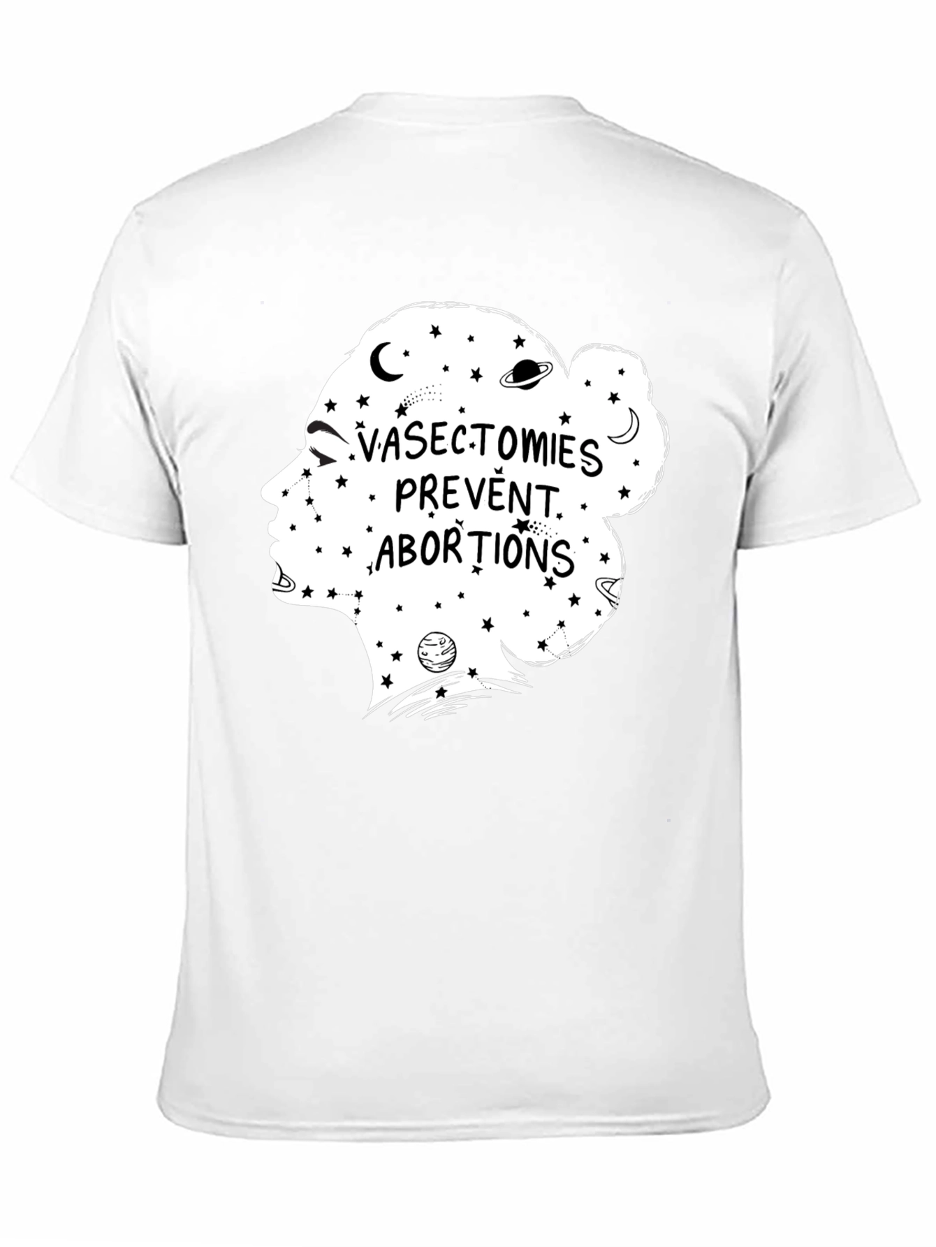Vasectomies Prevent Abortions Graphic Tee