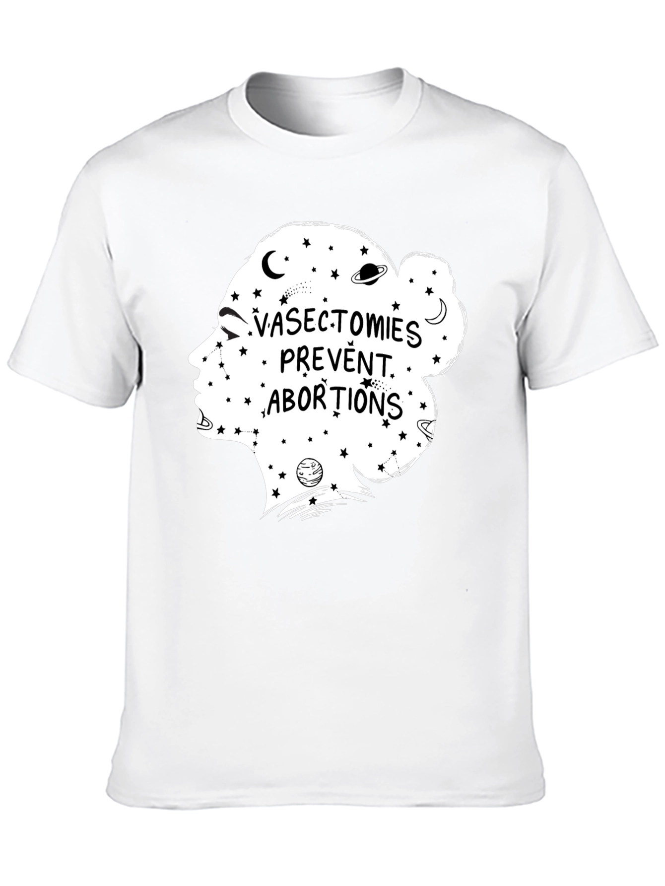 Vasectomies Prevent Abortions Graphic Tee