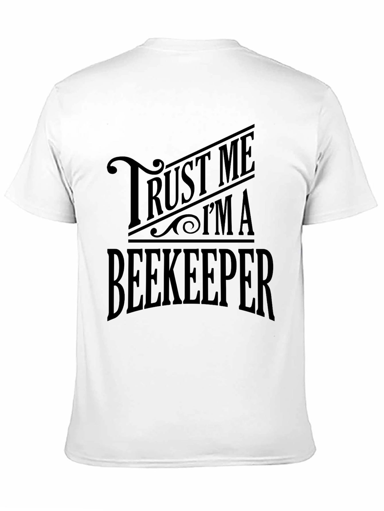 Trust Me Im A Beekeeper Black Graphic T-Shirt