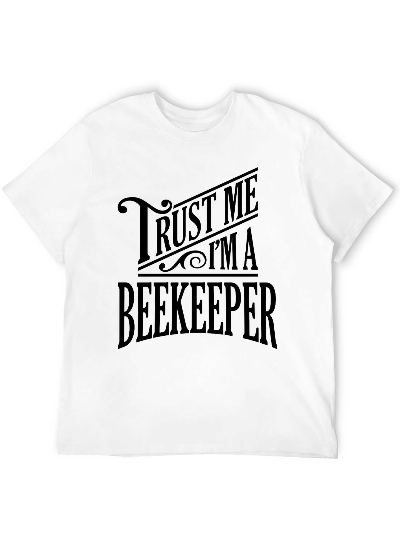 Trust Me Im A Beekeeper Black Graphic T-Shirt