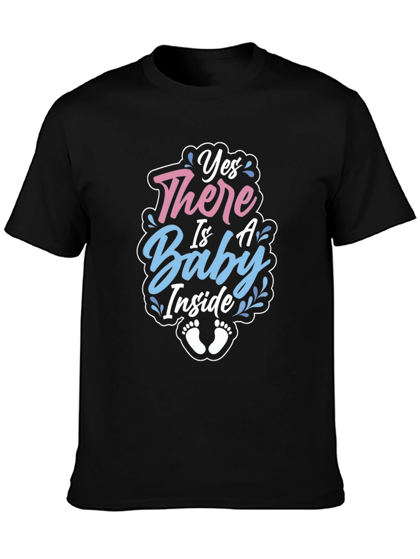 Yes There is a Baby Inside T-Shirt