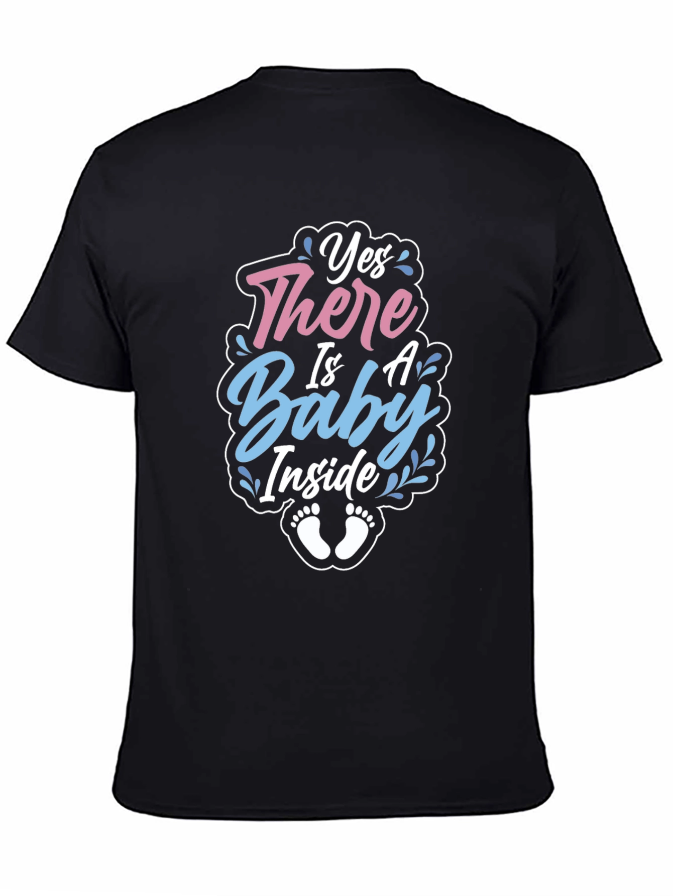 Yes There is a Baby Inside T-Shirt
