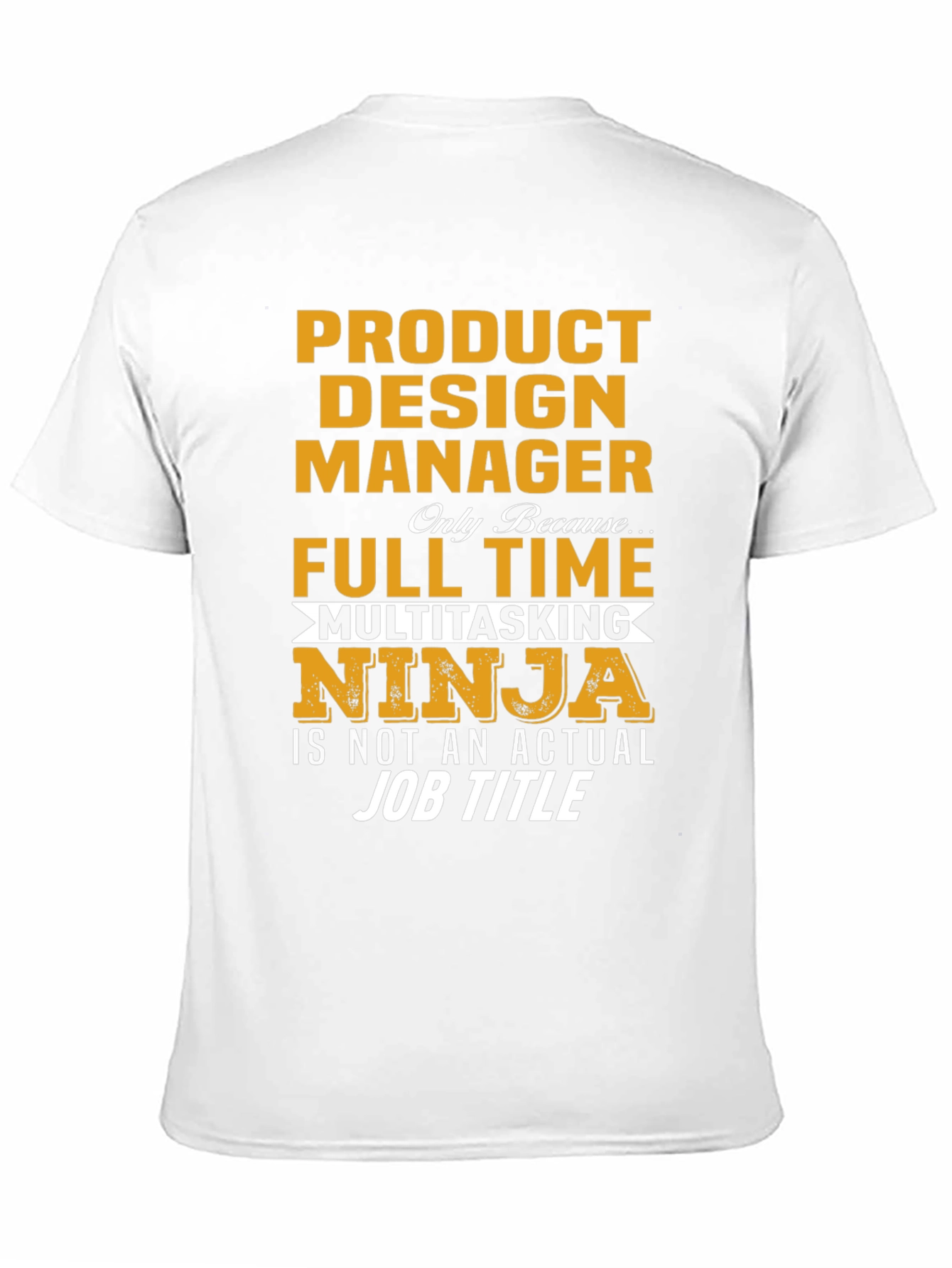 Product Design Manager Ninja T-Shirt