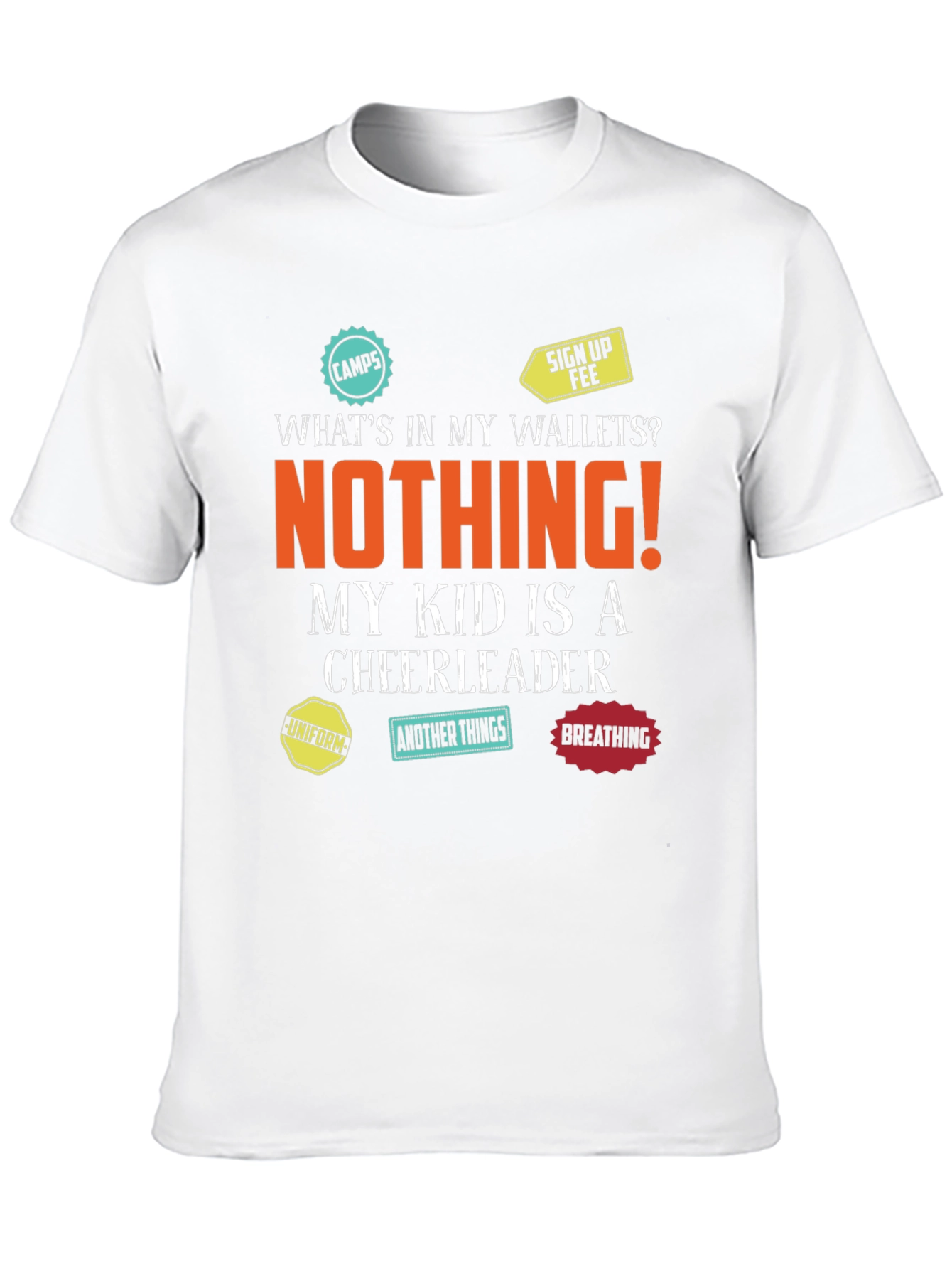 Cheerleader Parent T-Shirt - Empty Wallet Fun!