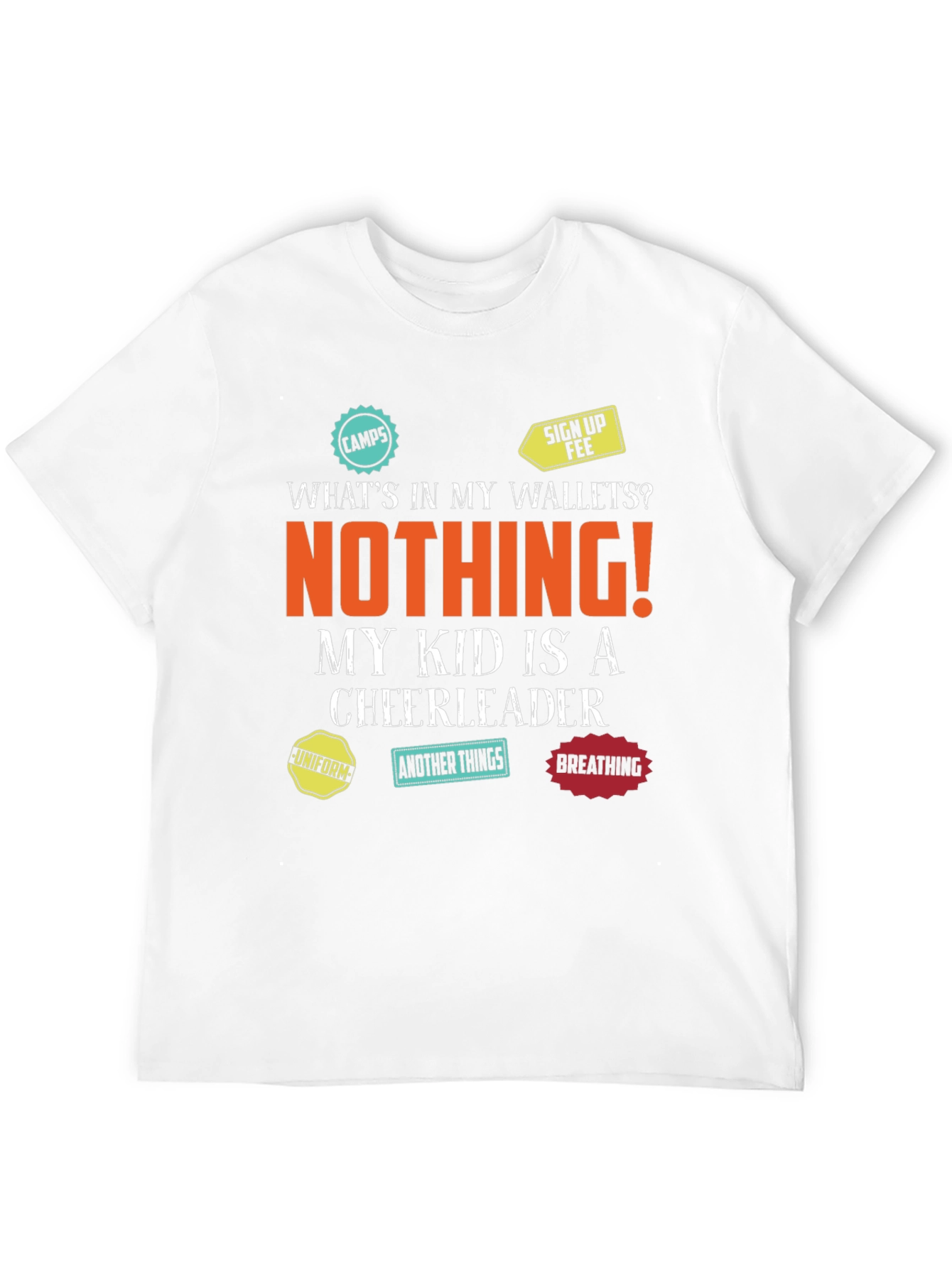Cheerleader Parent T-Shirt - Empty Wallet Fun!