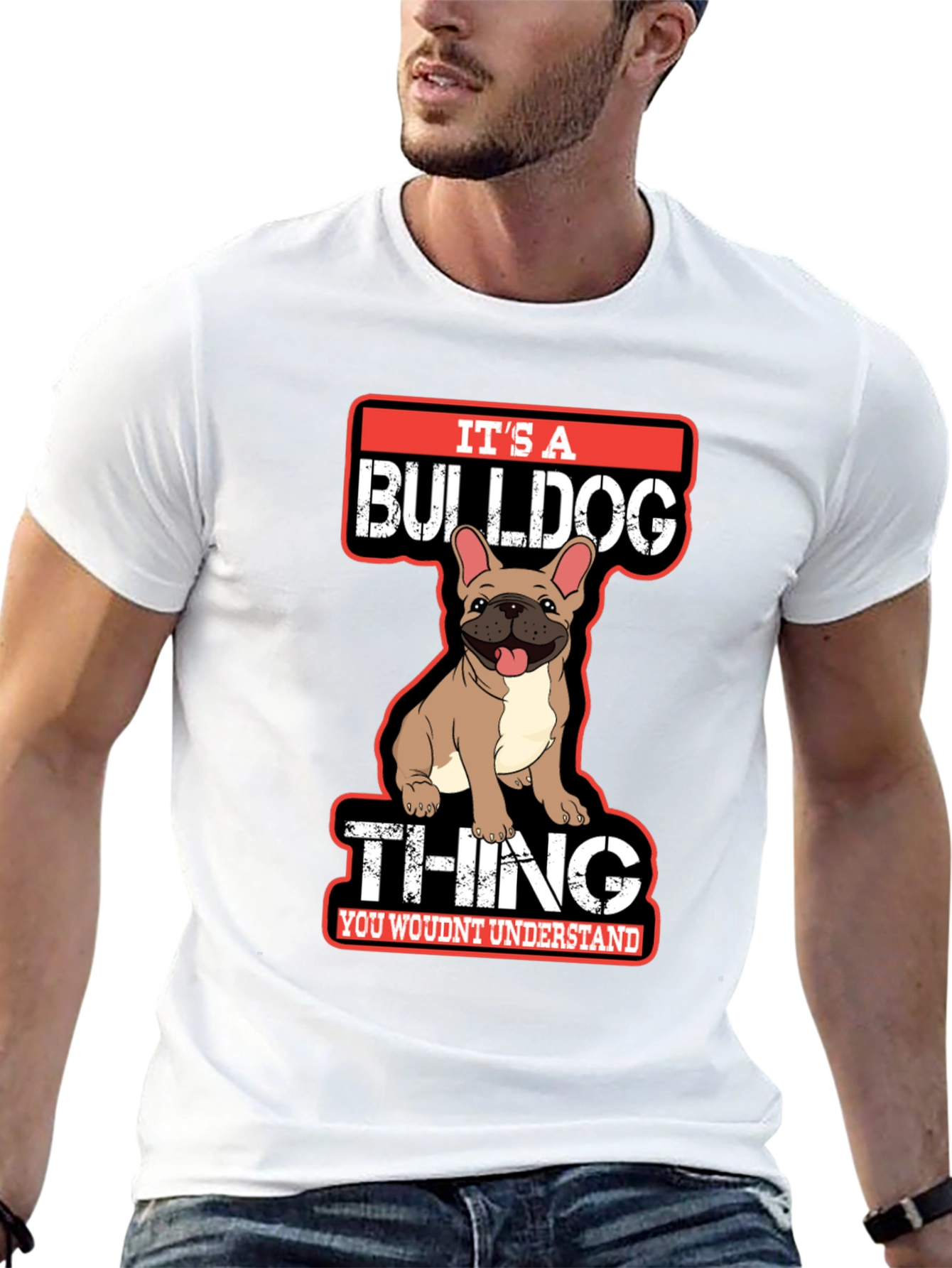 Its A Bulldog Thing T-Shirt