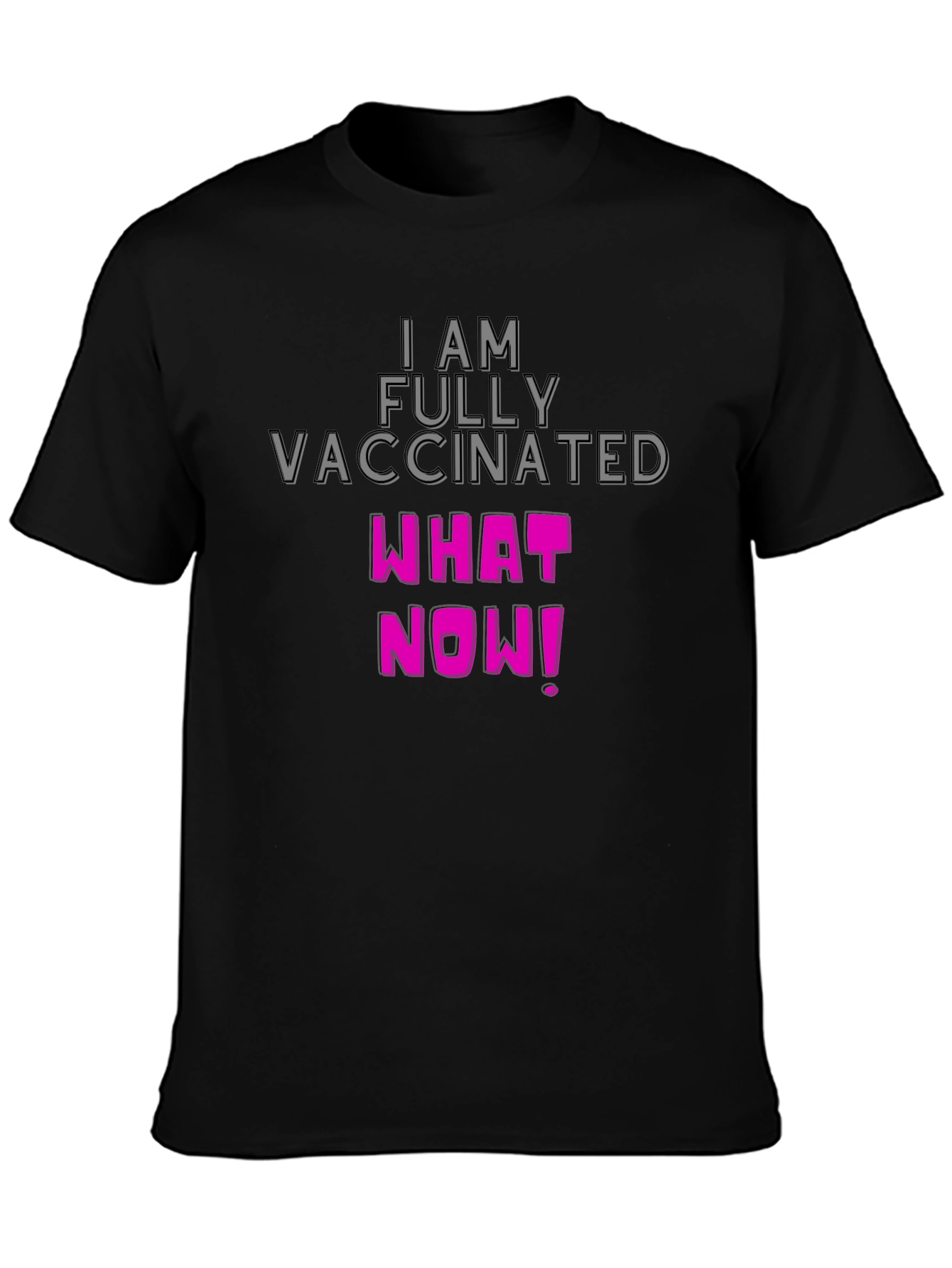 I Am Fully Vaccinated T-Shirt - Funny & Bold