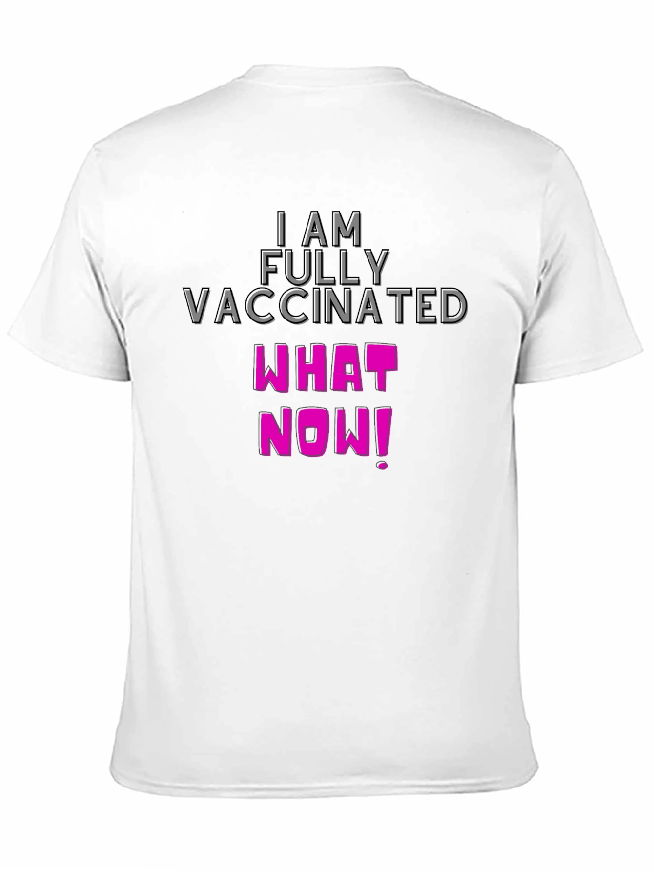 I Am Fully Vaccinated T-Shirt - Funny & Bold