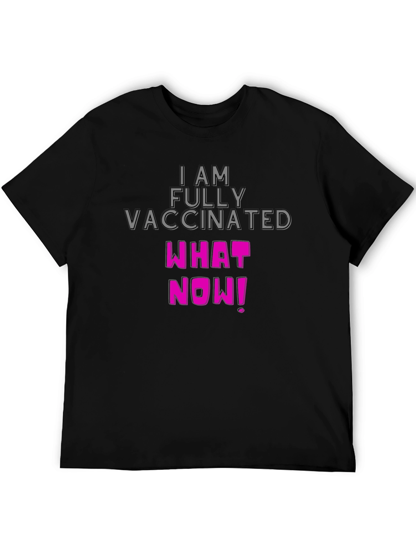I Am Fully Vaccinated T-Shirt - Funny & Bold