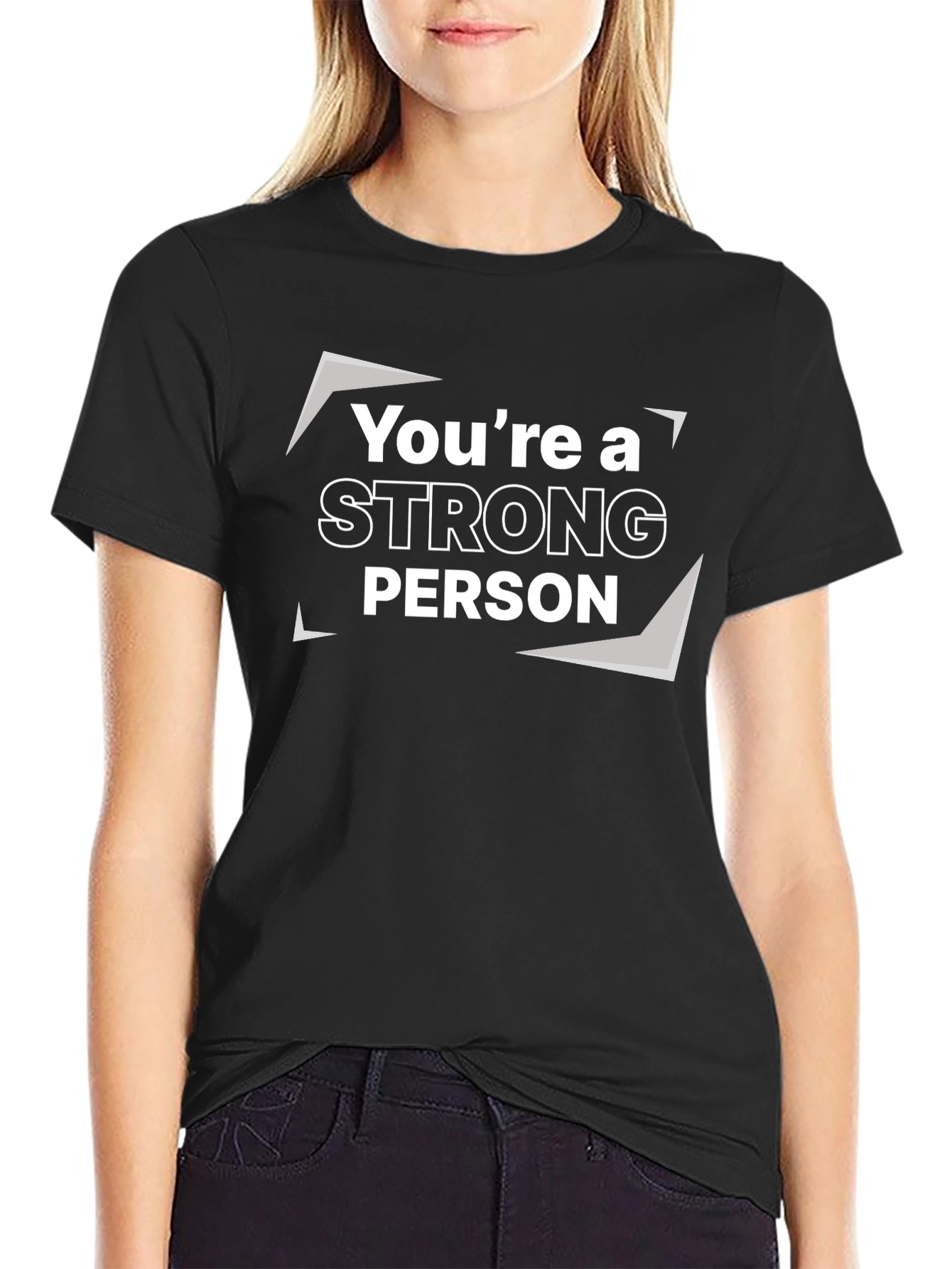 Youre a Strong Person Black T-Shirt