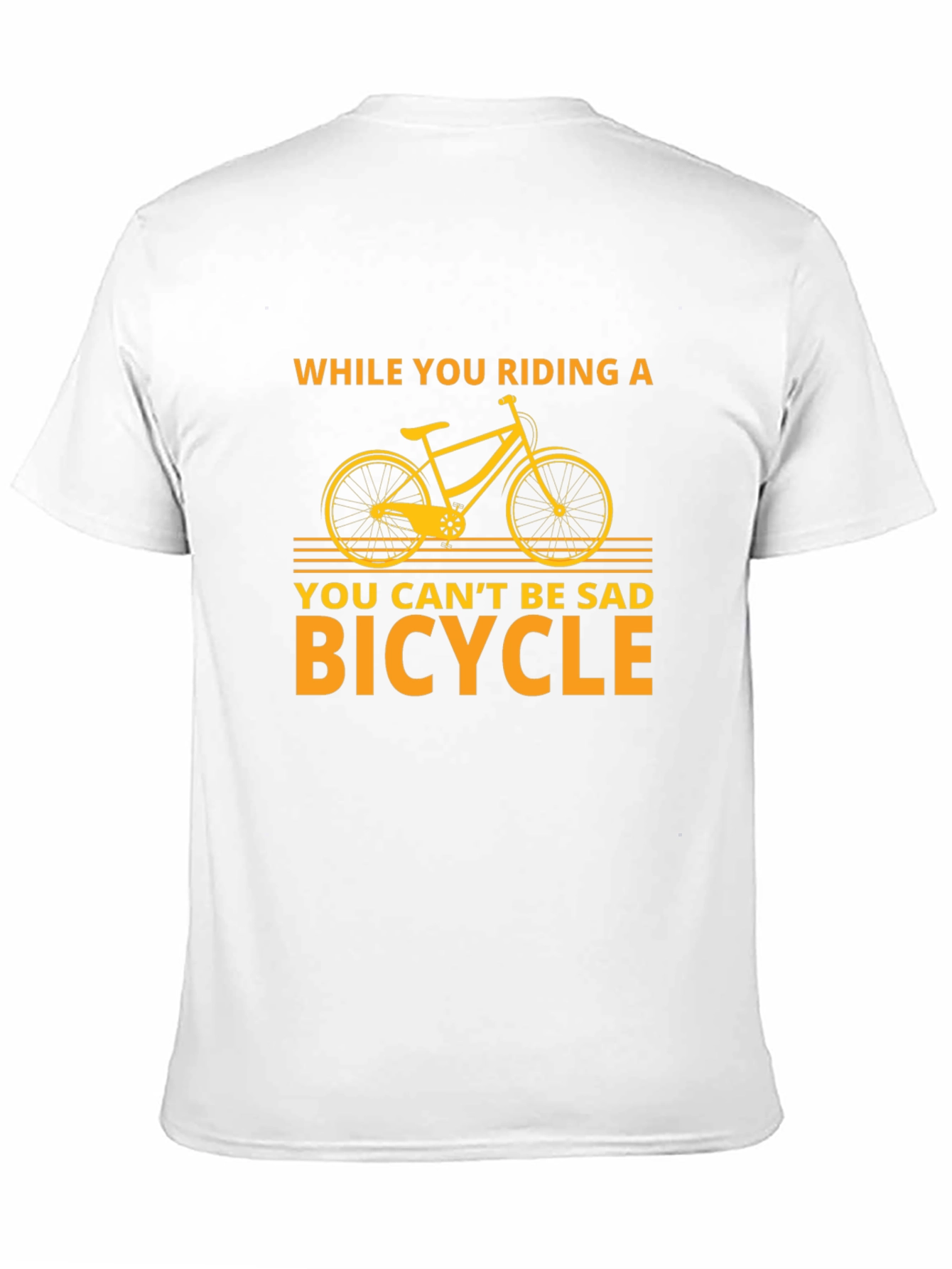 Funny Bicycle T-Shirt - You Cant Be Sad Bicycle