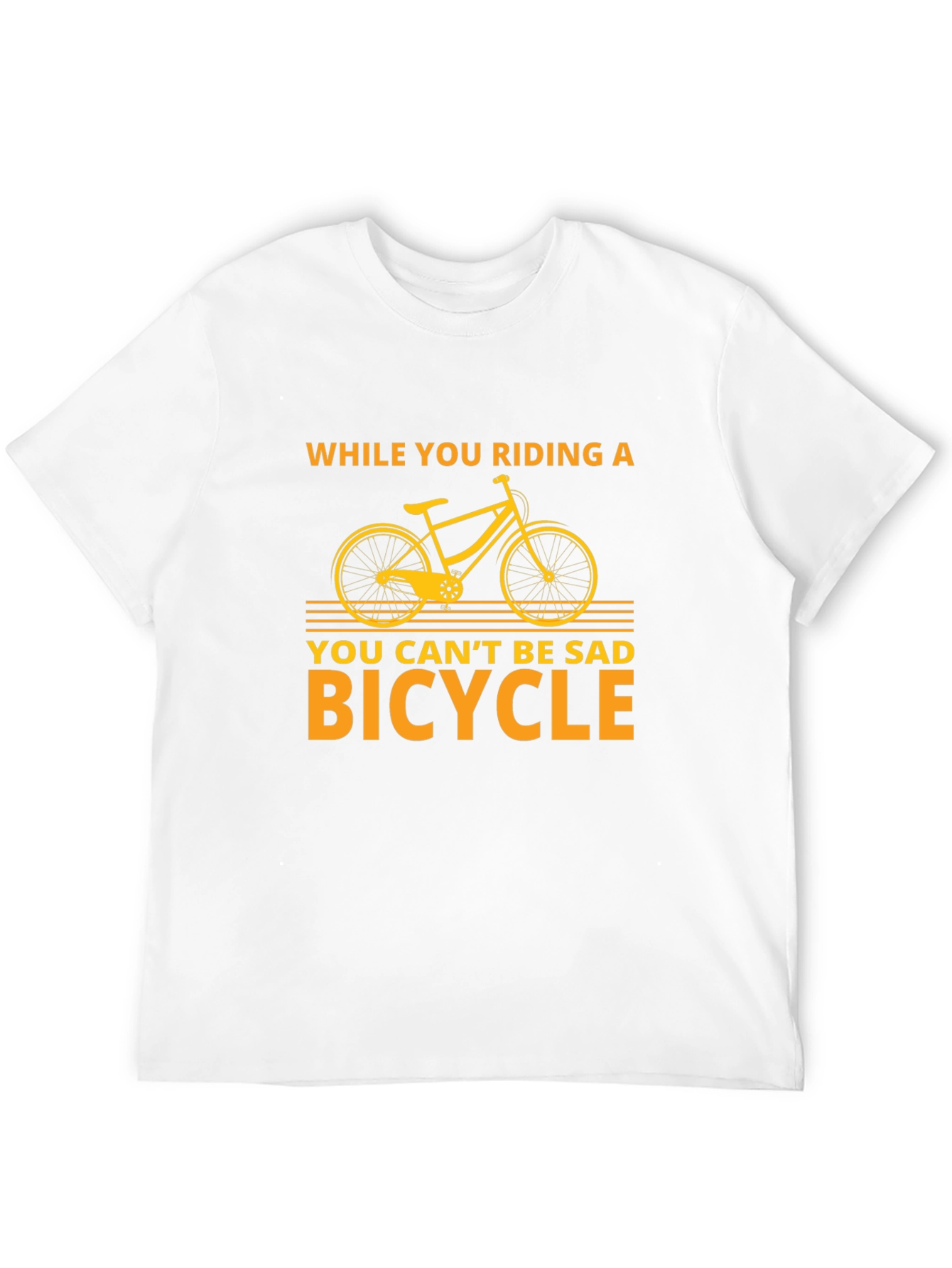 Funny Bicycle T-Shirt - You Cant Be Sad Bicycle