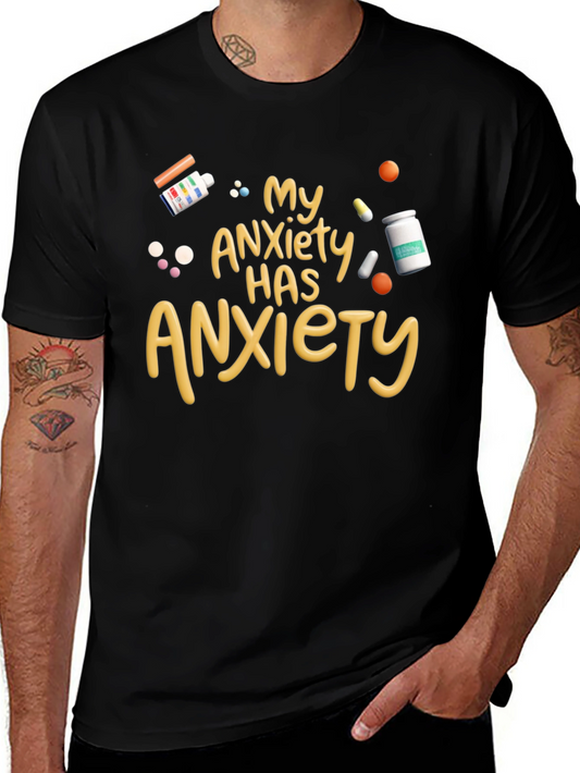 Anxiety Humor T-Shirt - My Anxiety Has Anxiety Graphic Tee