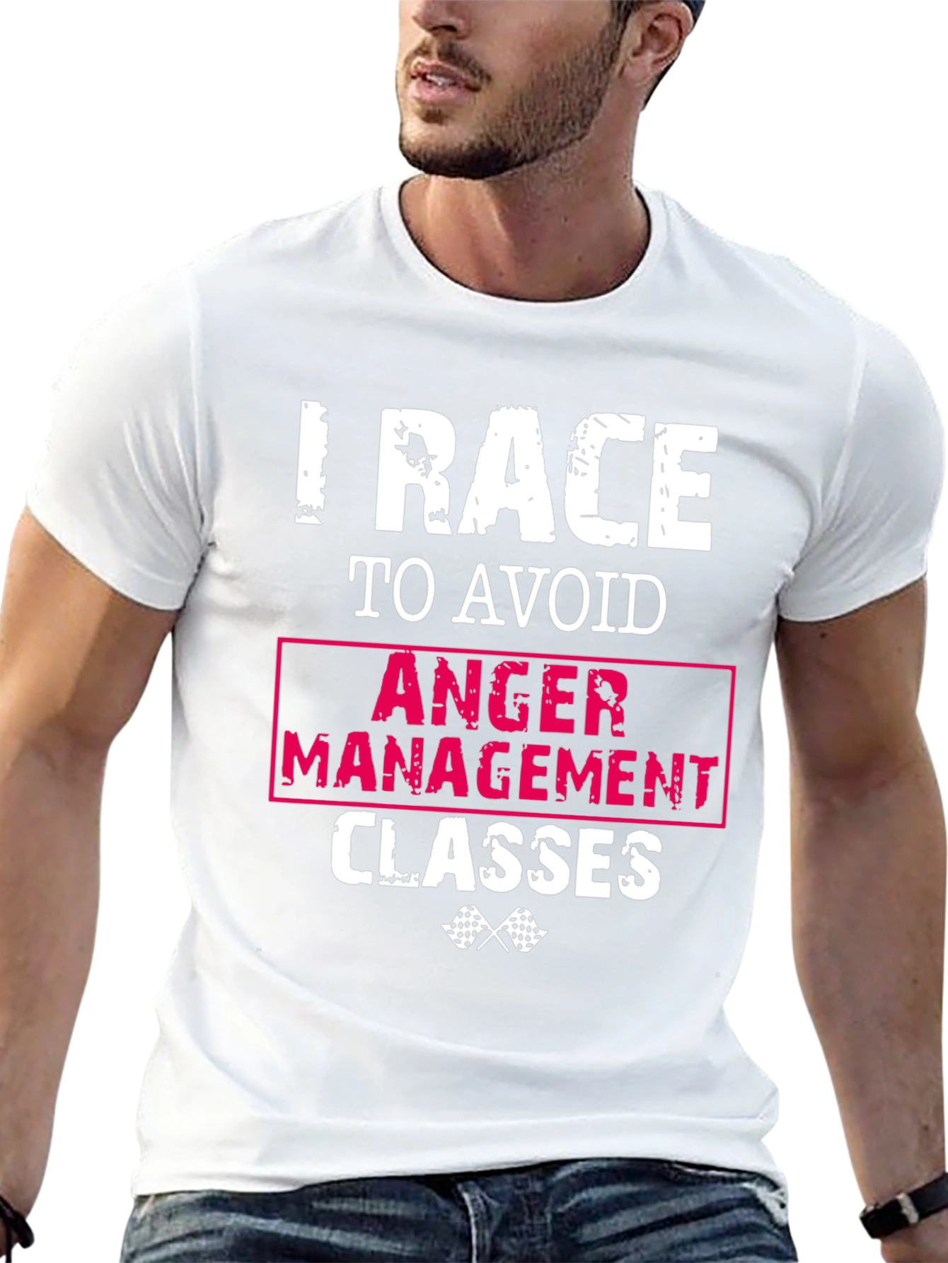 I Race To Avoid Anger Management Classes Funny T-Shirt